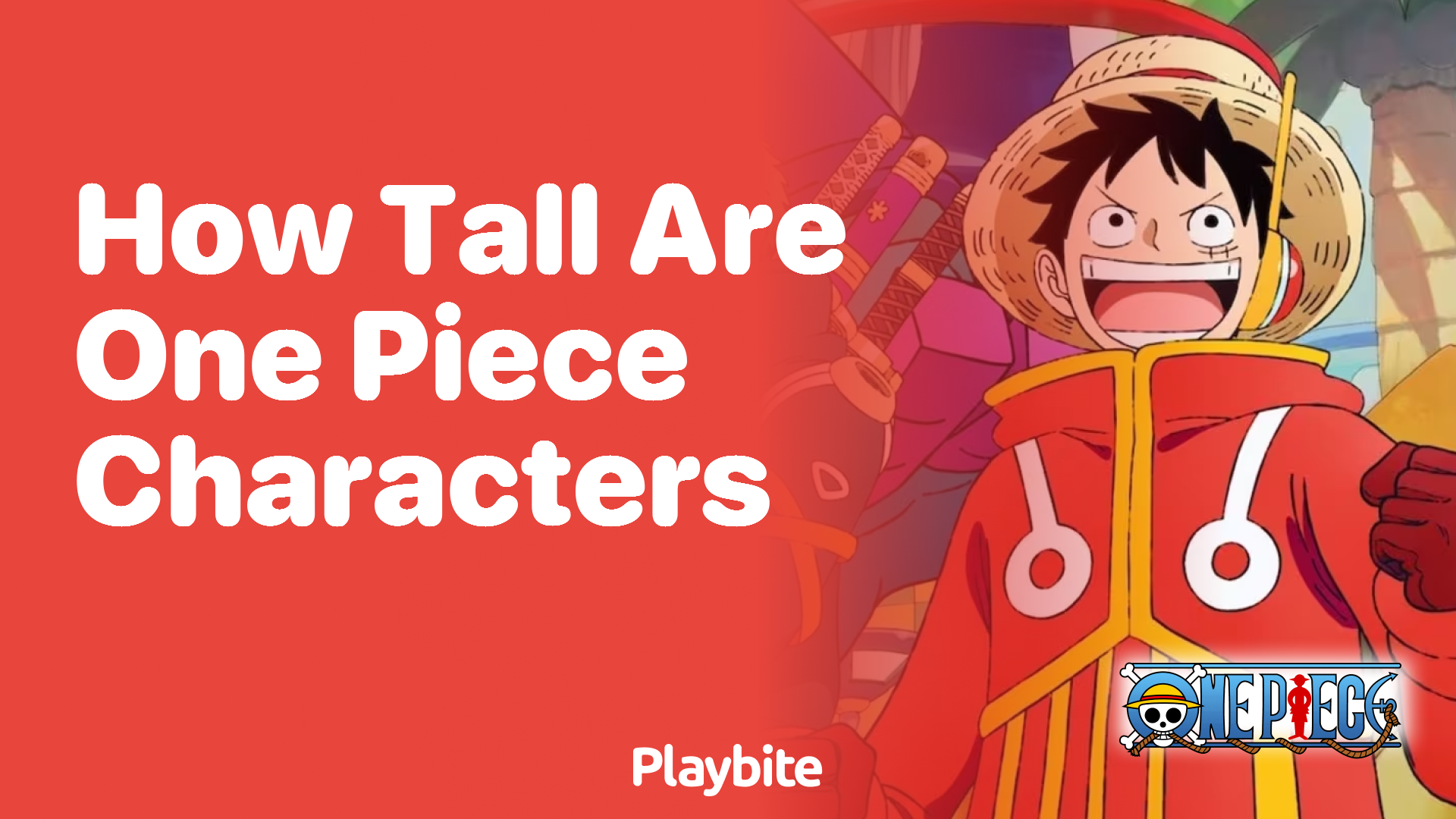 How Tall Are One Piece Characters? Discover Their Heights!