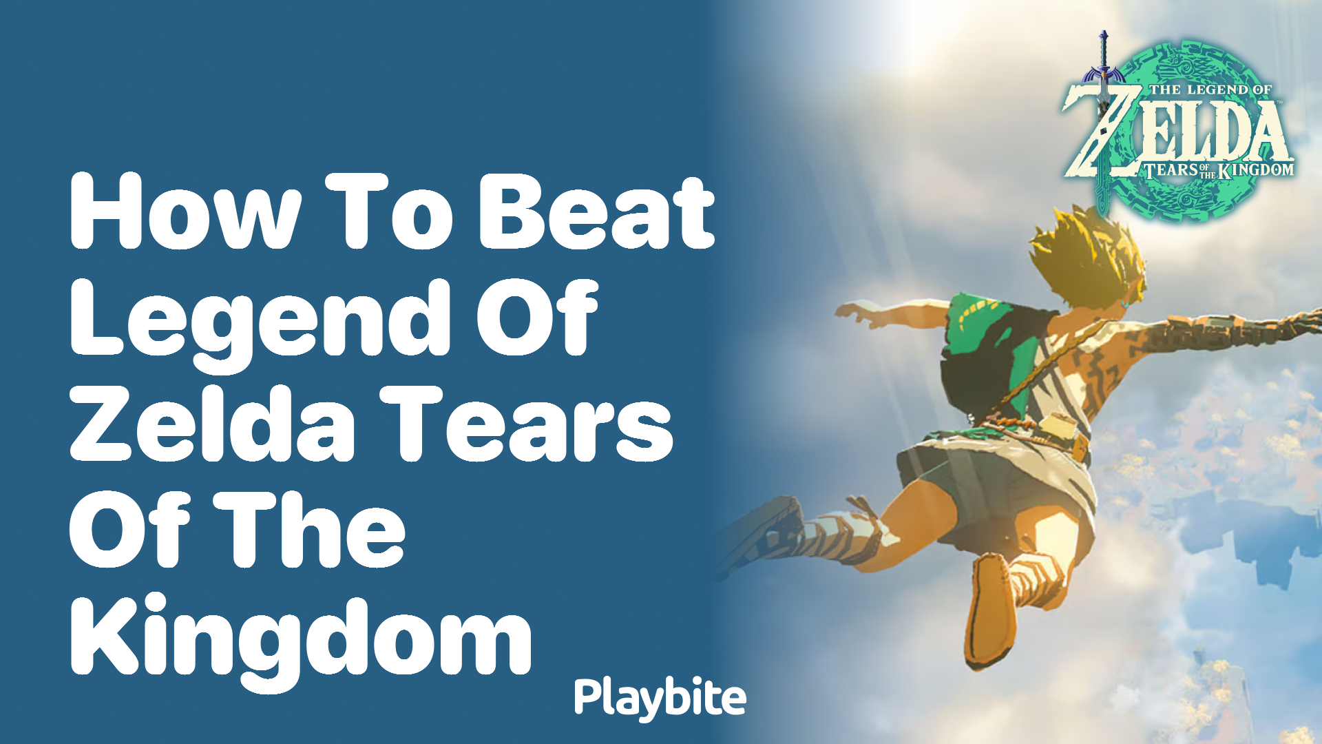 How to Beat Legend of Zelda: Tears of the Kingdom