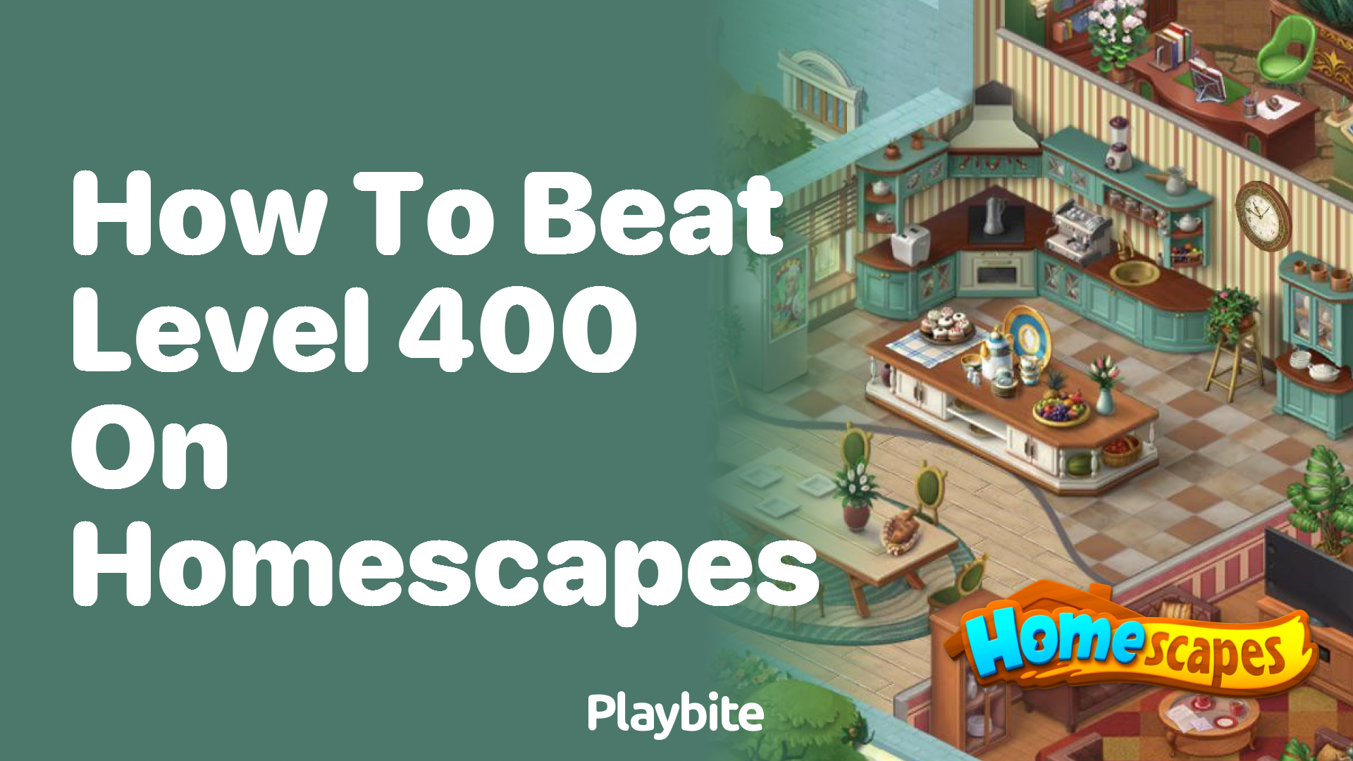 How to Beat Level 400 on Homescapes