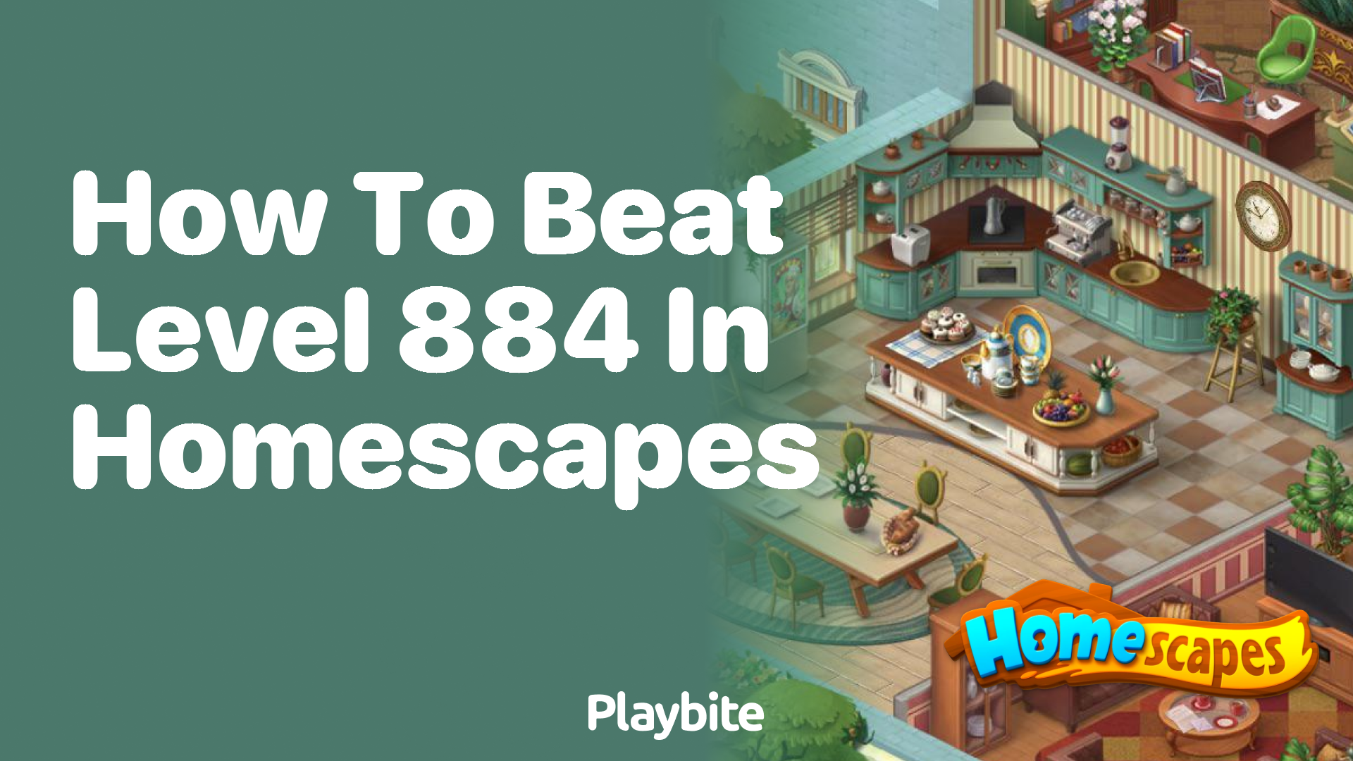 How to beat Level 884 in Homescapes?