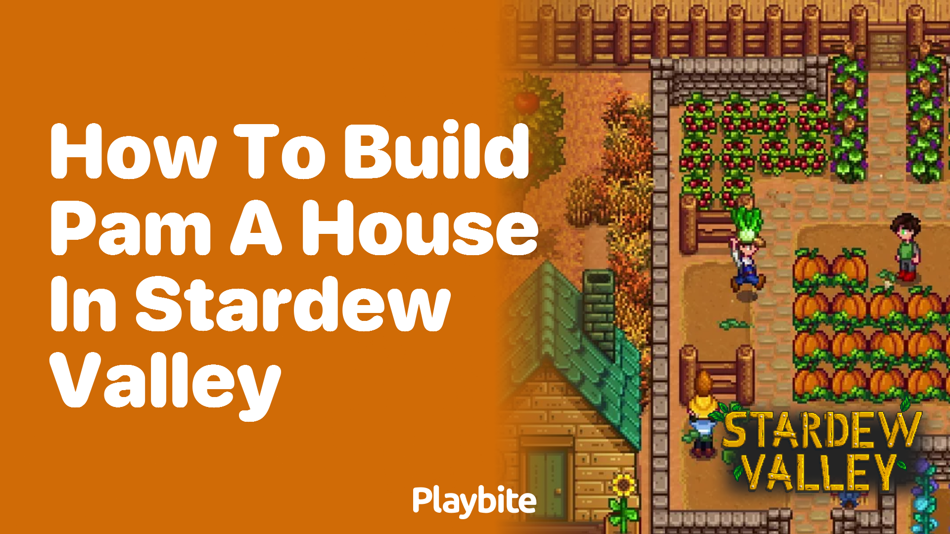 How to Build Pam a House in Stardew Valley