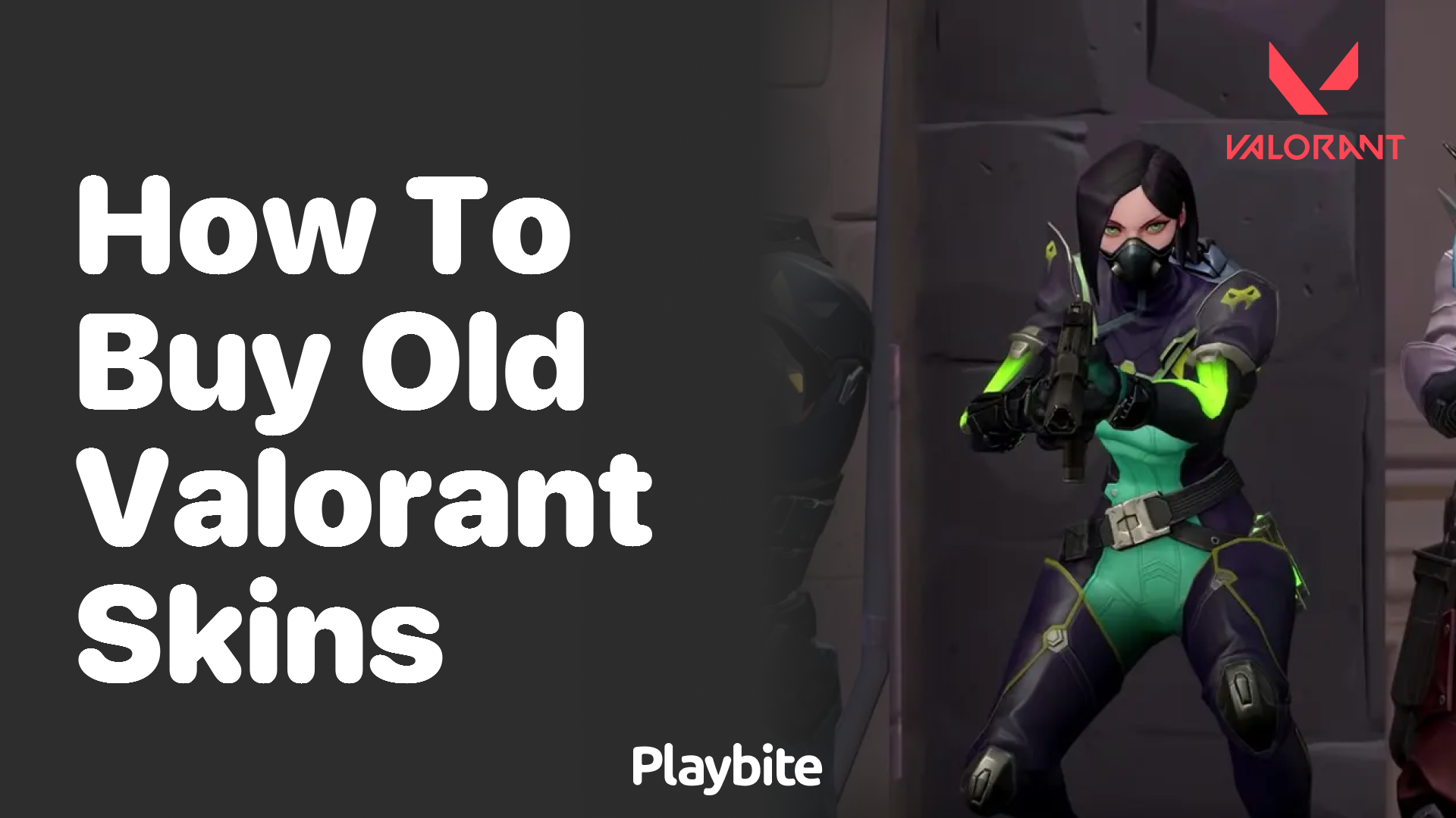 How to Buy Old Valorant Skins