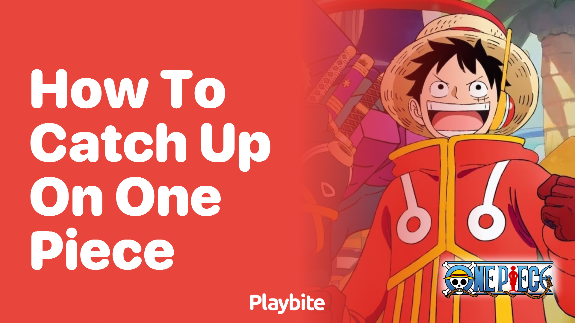How to Catch Up on One Piece: A Simple Guide