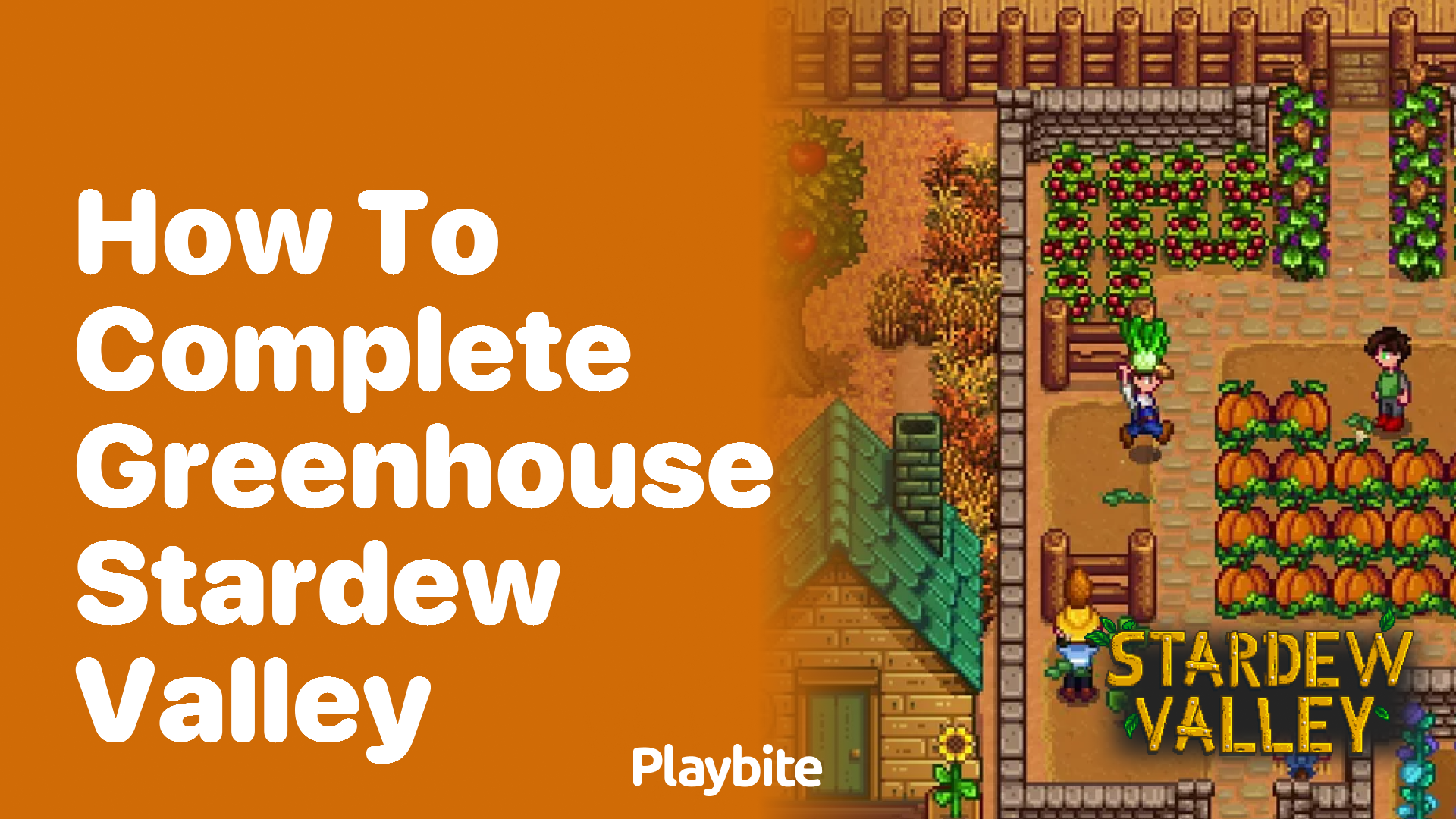 How to Complete the Greenhouse in Stardew Valley