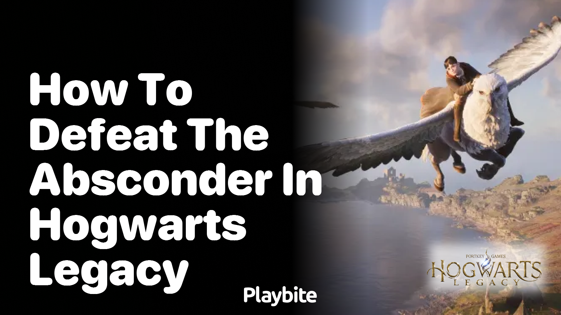 How to Defeat the Absconder in Hogwarts Legacy