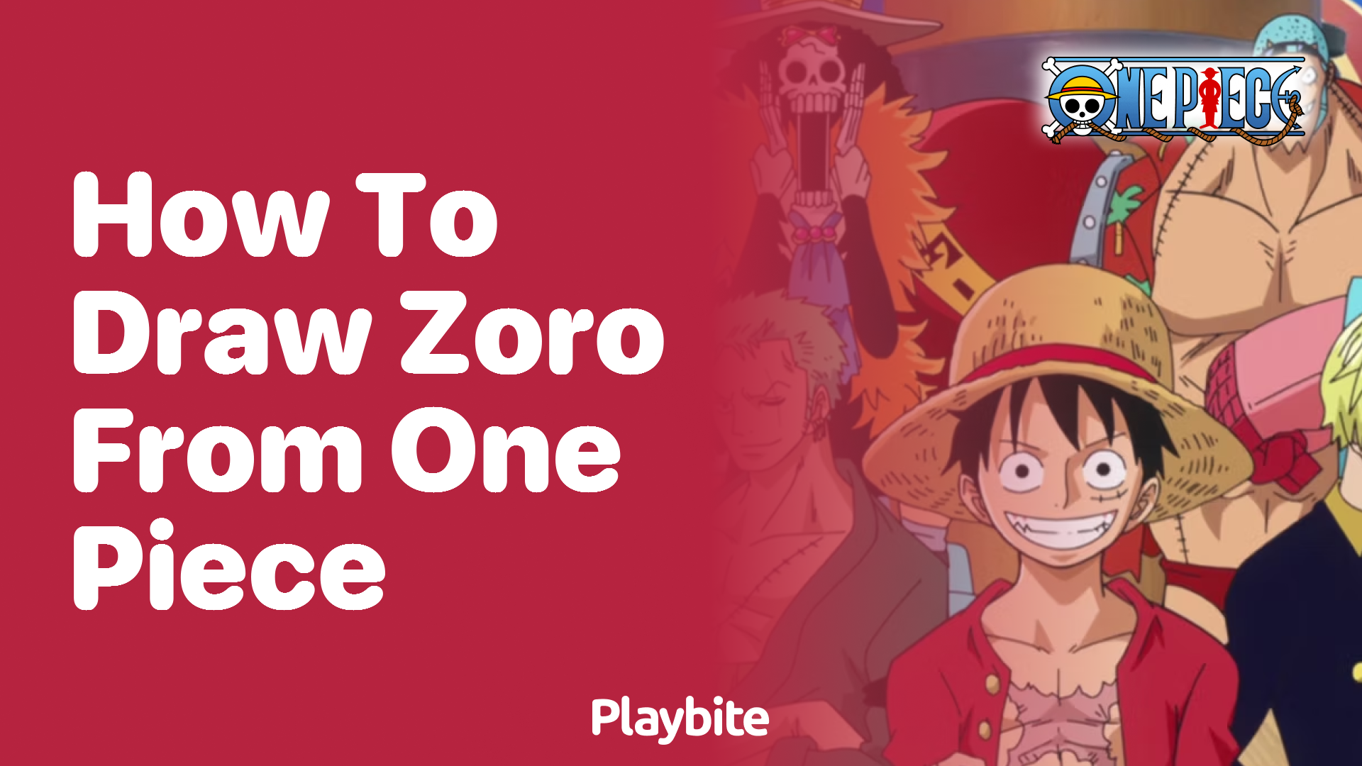 How to Draw Zoro from One Piece: A Step-by-Step Guide