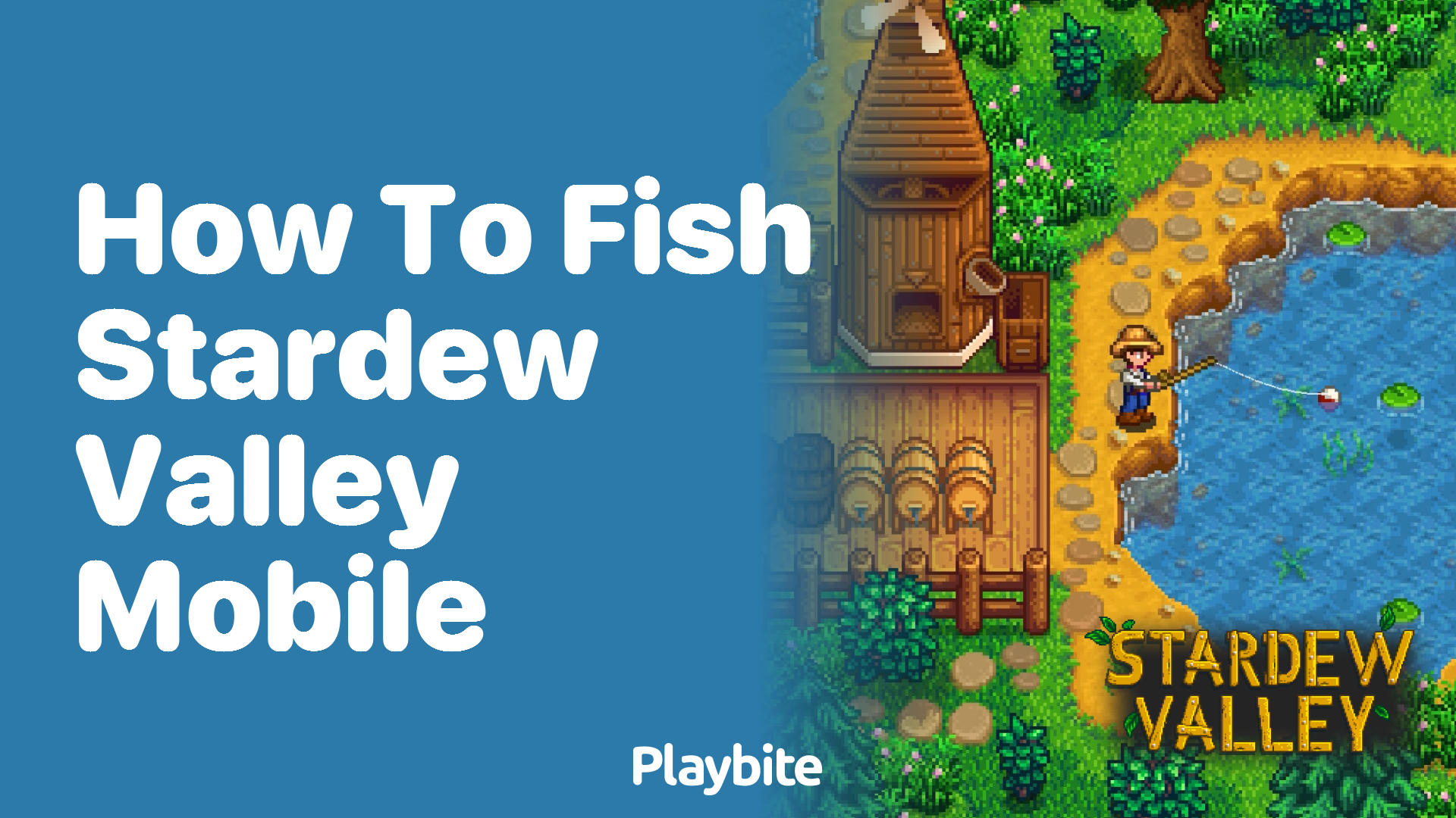 How to Fish in Stardew Valley Mobile