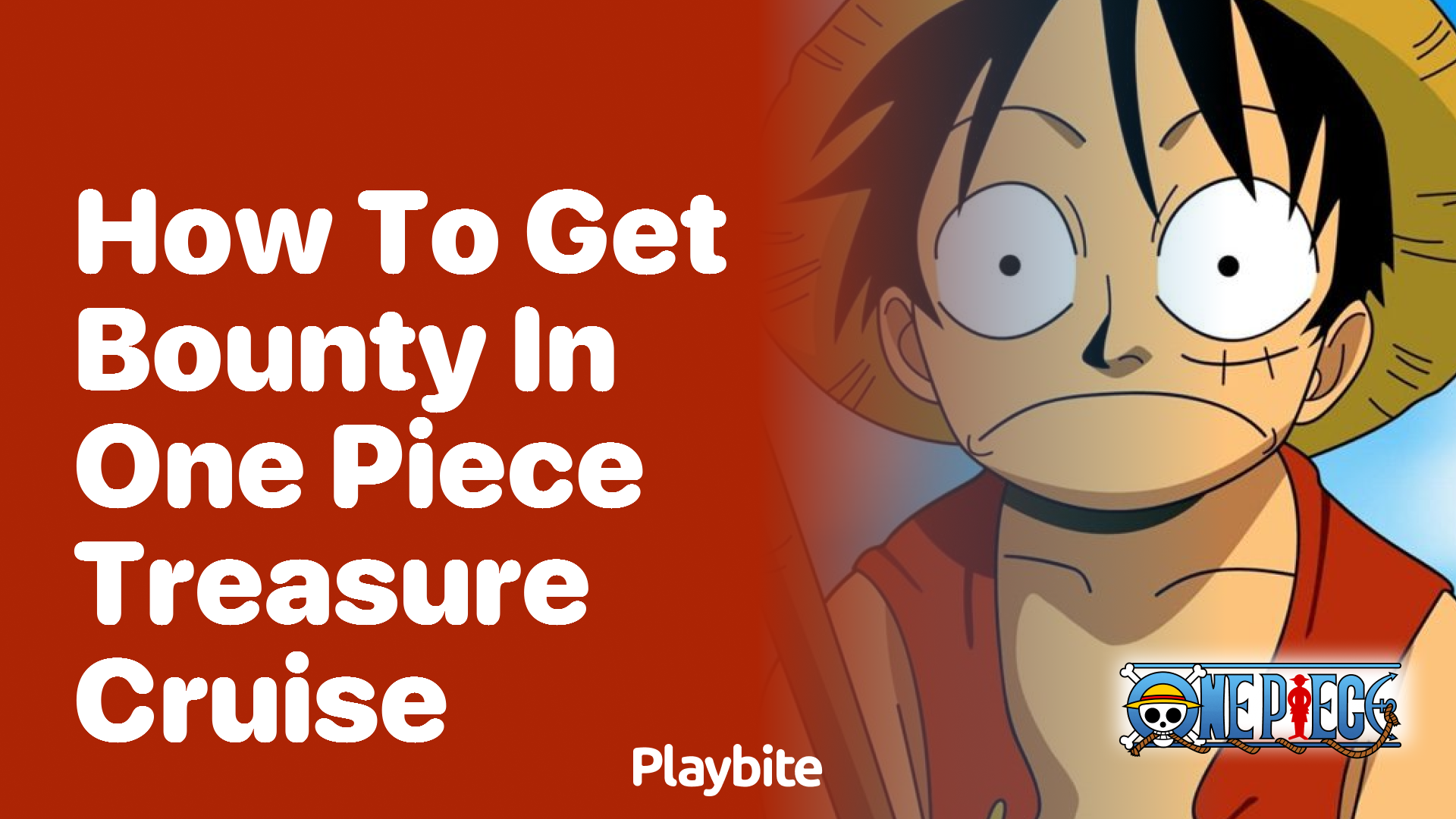 How to Get Bounty in One Piece Treasure Cruise