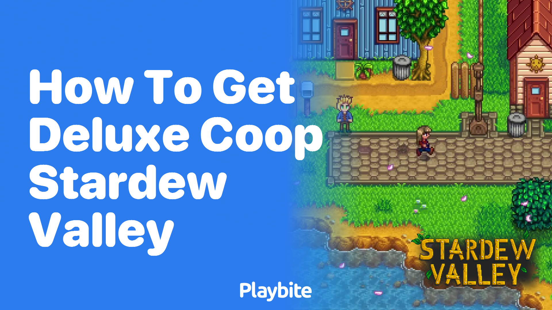 How to Get the Deluxe Coop in Stardew Valley