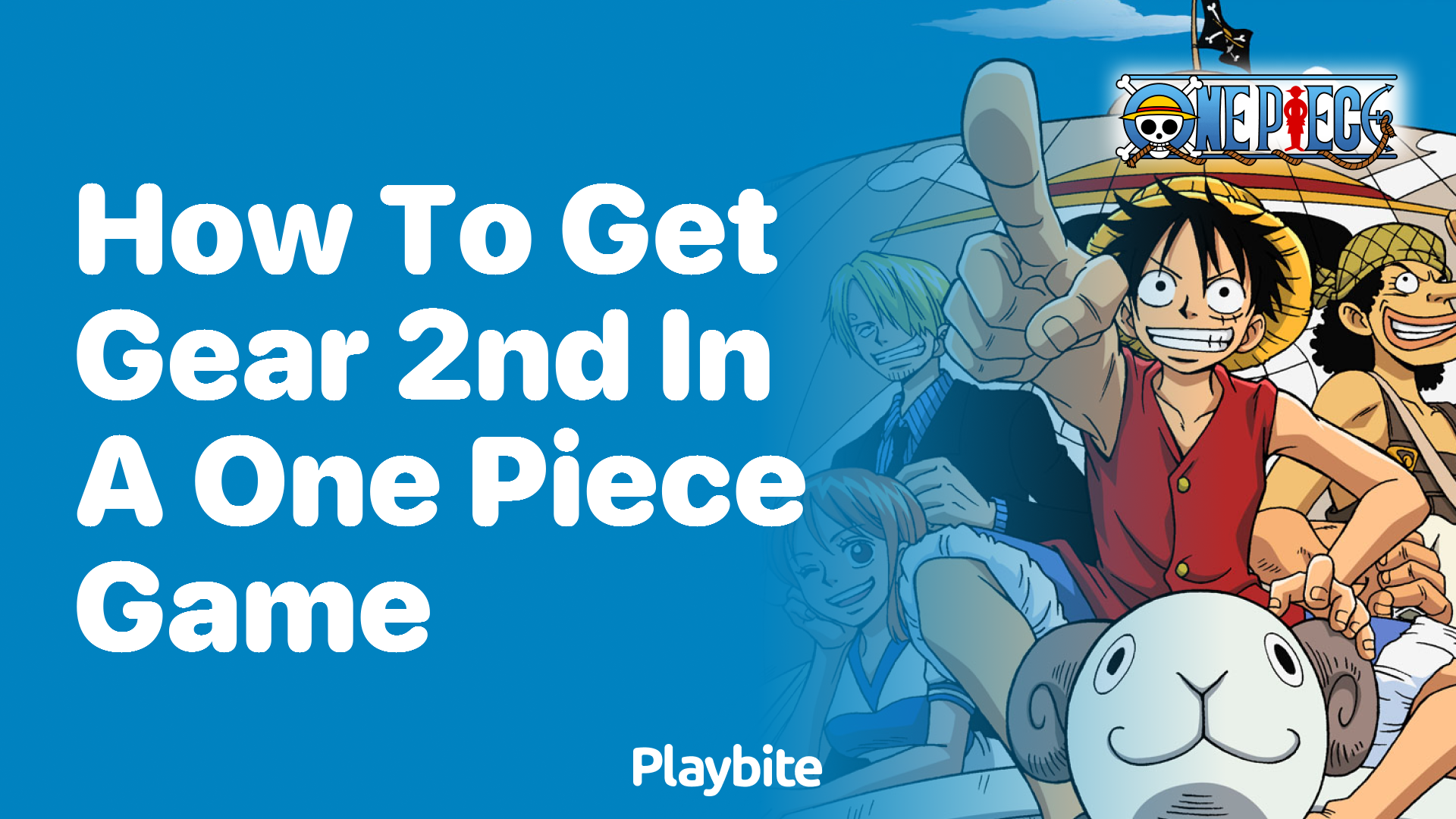 How to Unlock Gear 2nd in a One Piece Game