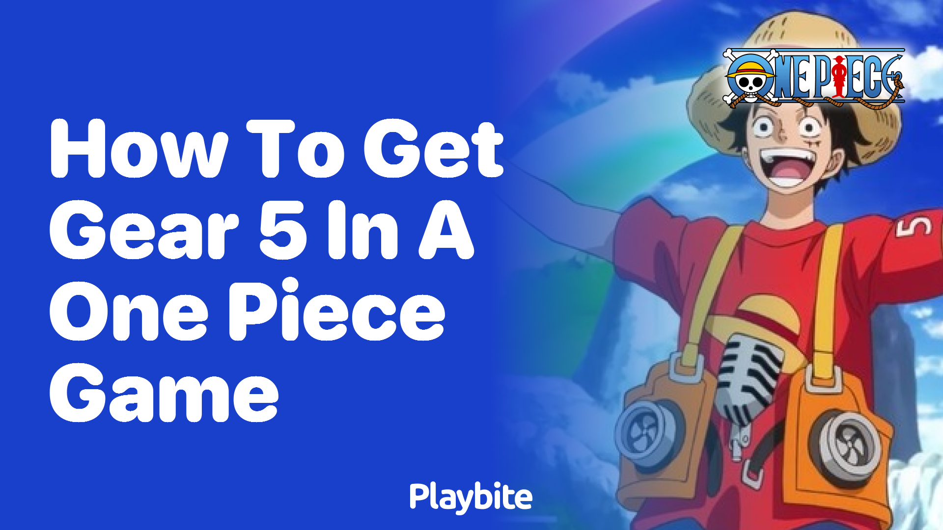How to Unlock Gear 5 in a One Piece Game