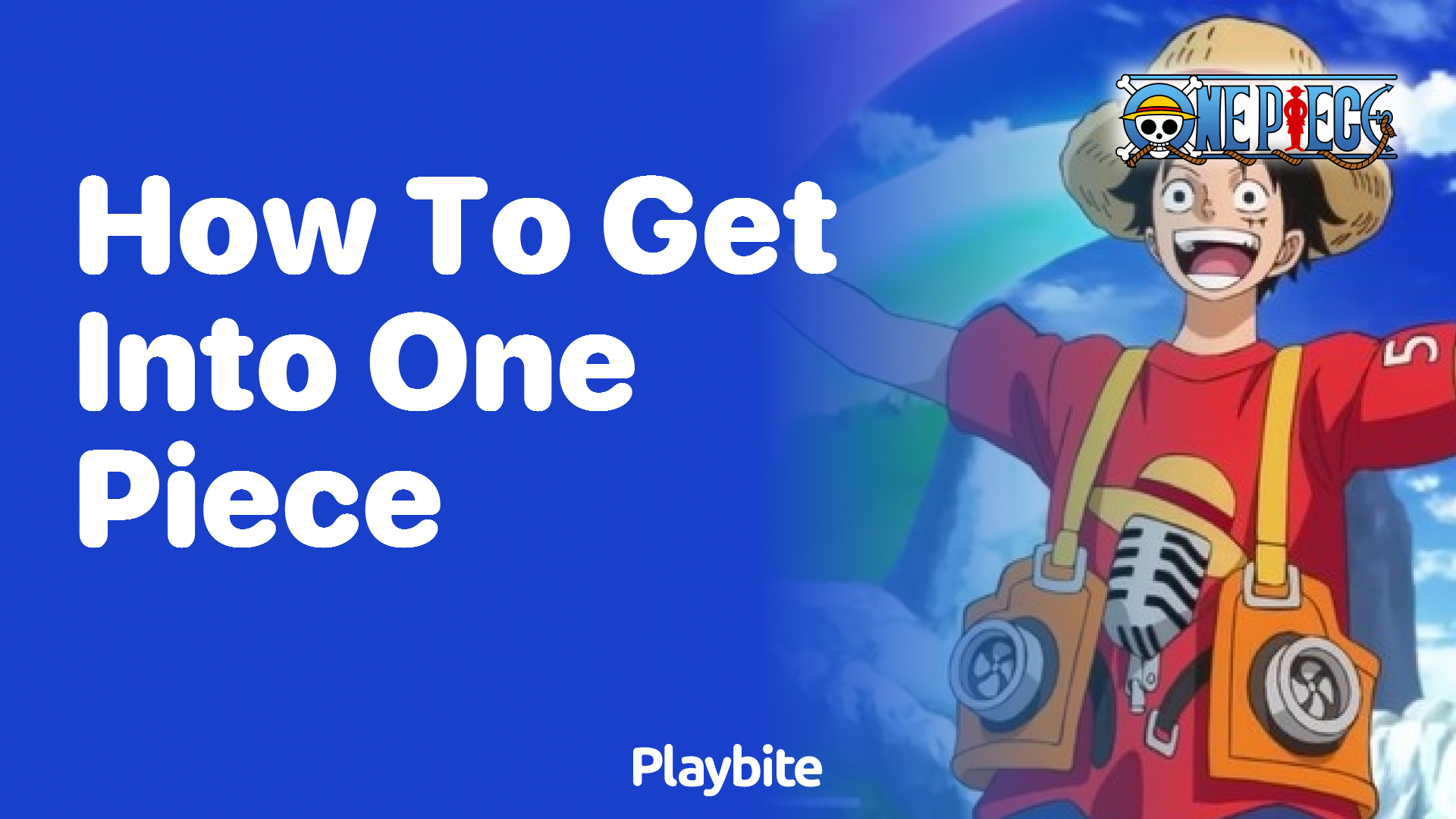 How to Get Into One Piece: A Beginner’s Guide