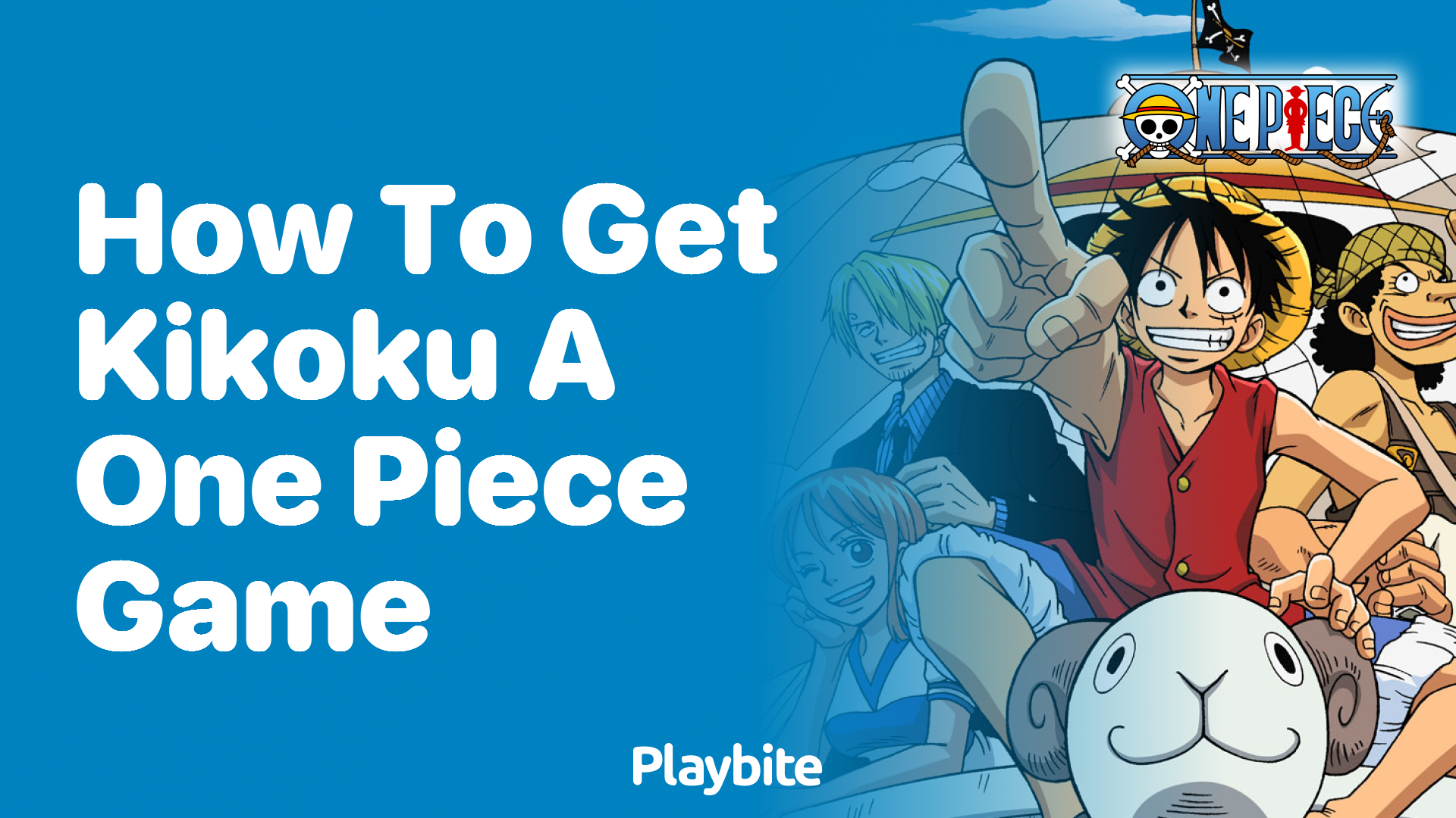 How to Get Kikoku in a One Piece Game