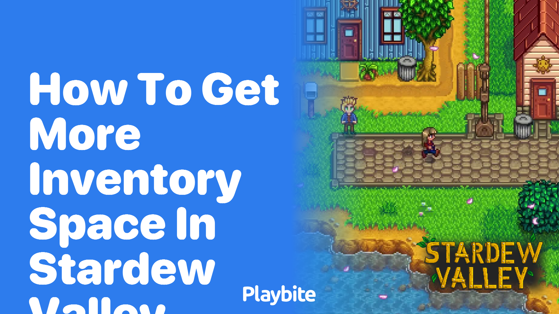 How to Get More Inventory Space in Stardew Valley