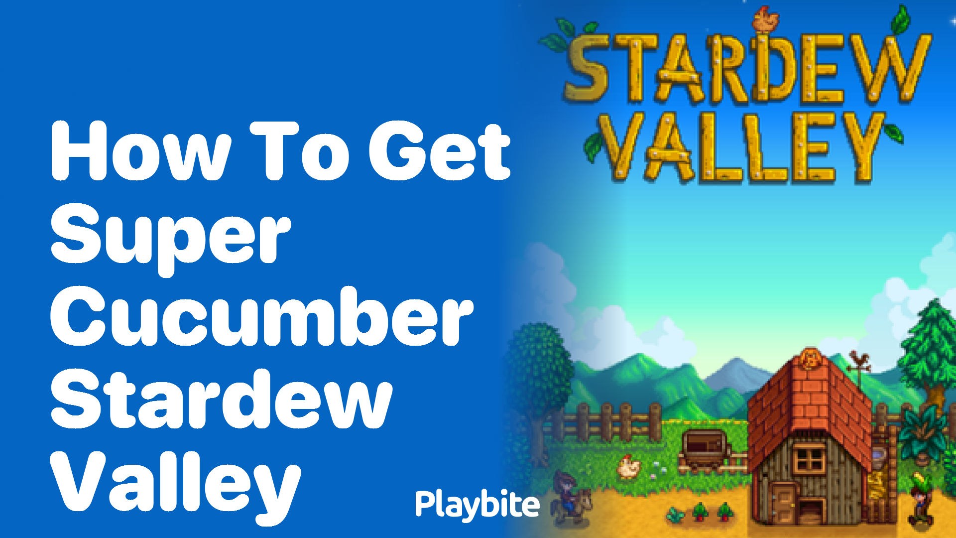 How to Get Super Cucumber in Stardew Valley