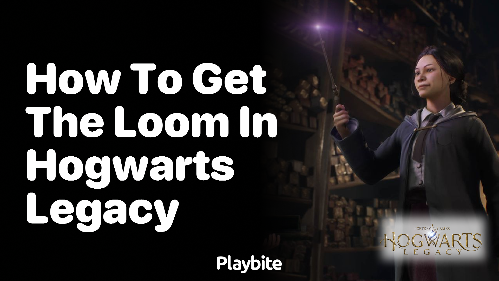 How to Get the Loom in Hogwarts Legacy