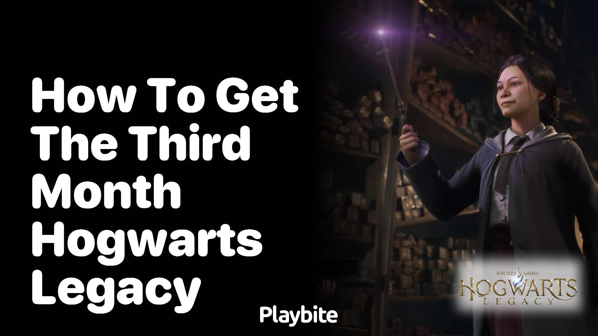 How to Get the Third Month Hogwarts Legacy