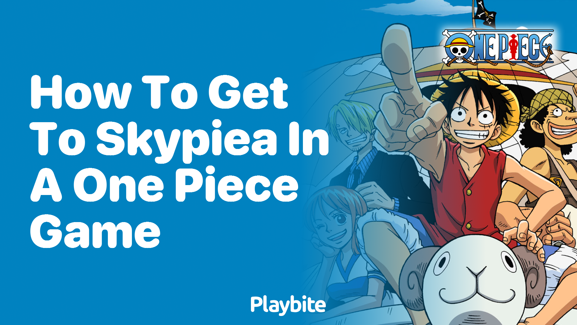 How to Get to Skypiea in a One Piece Game