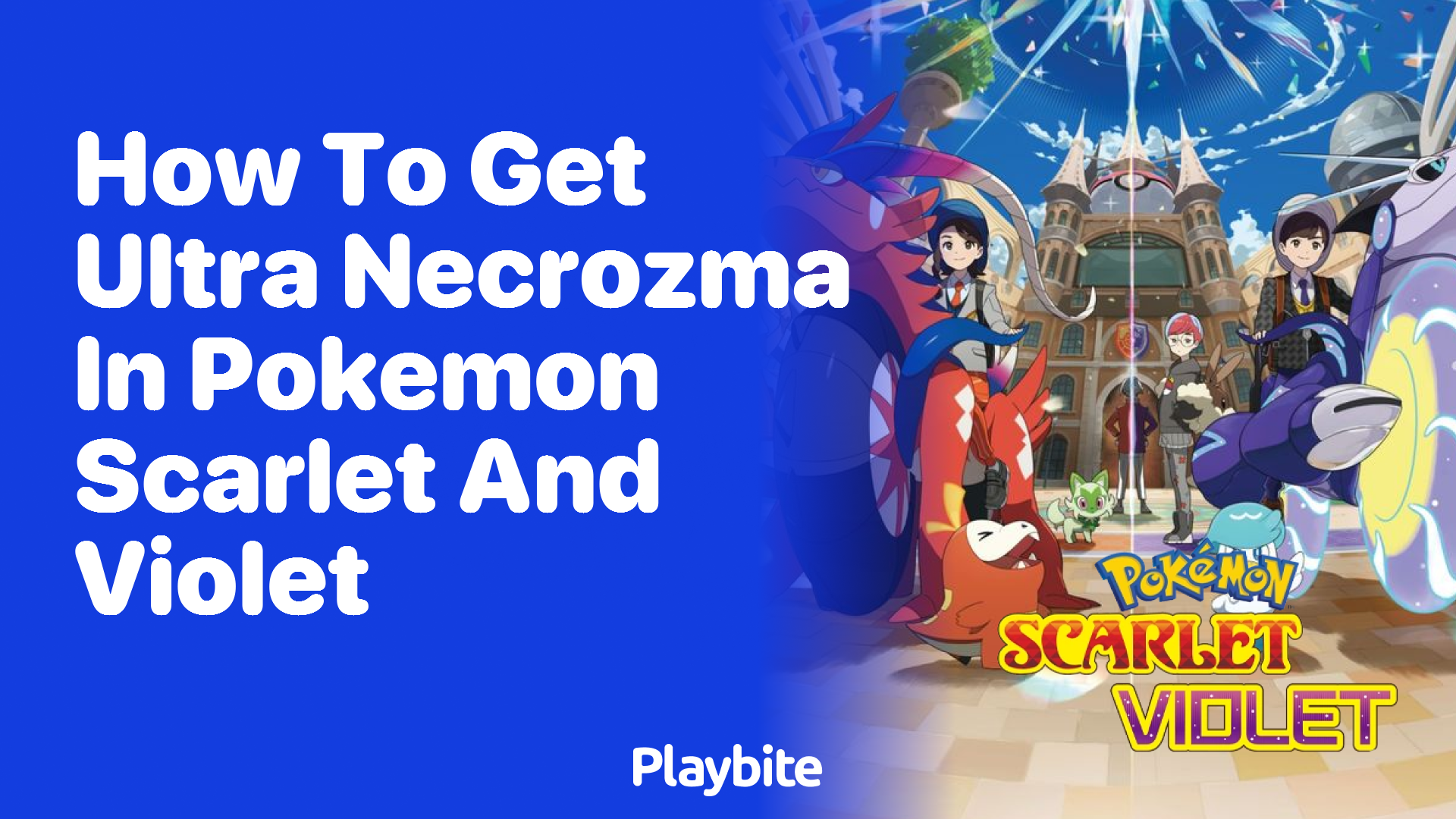 How to Get Ultra Necrozma in Pokemon Scarlet and Violet