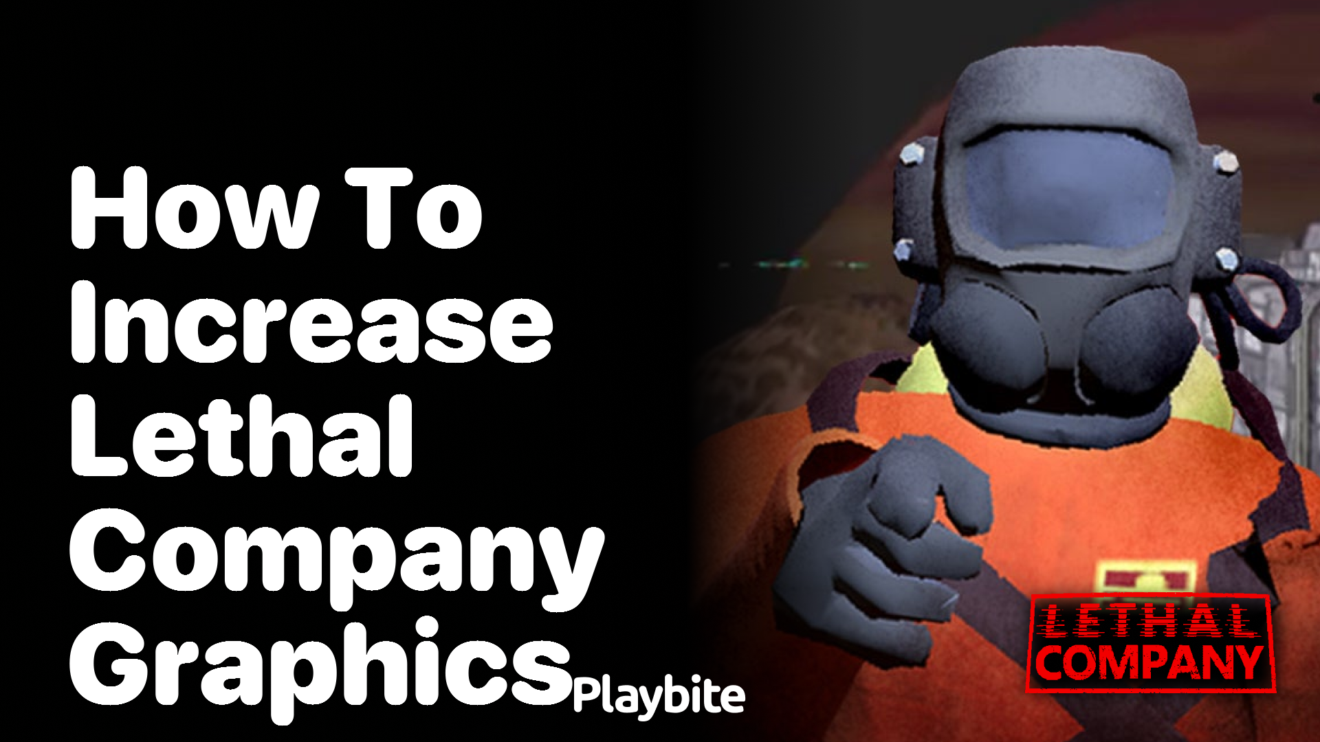 How to Increase Lethal Company Graphics