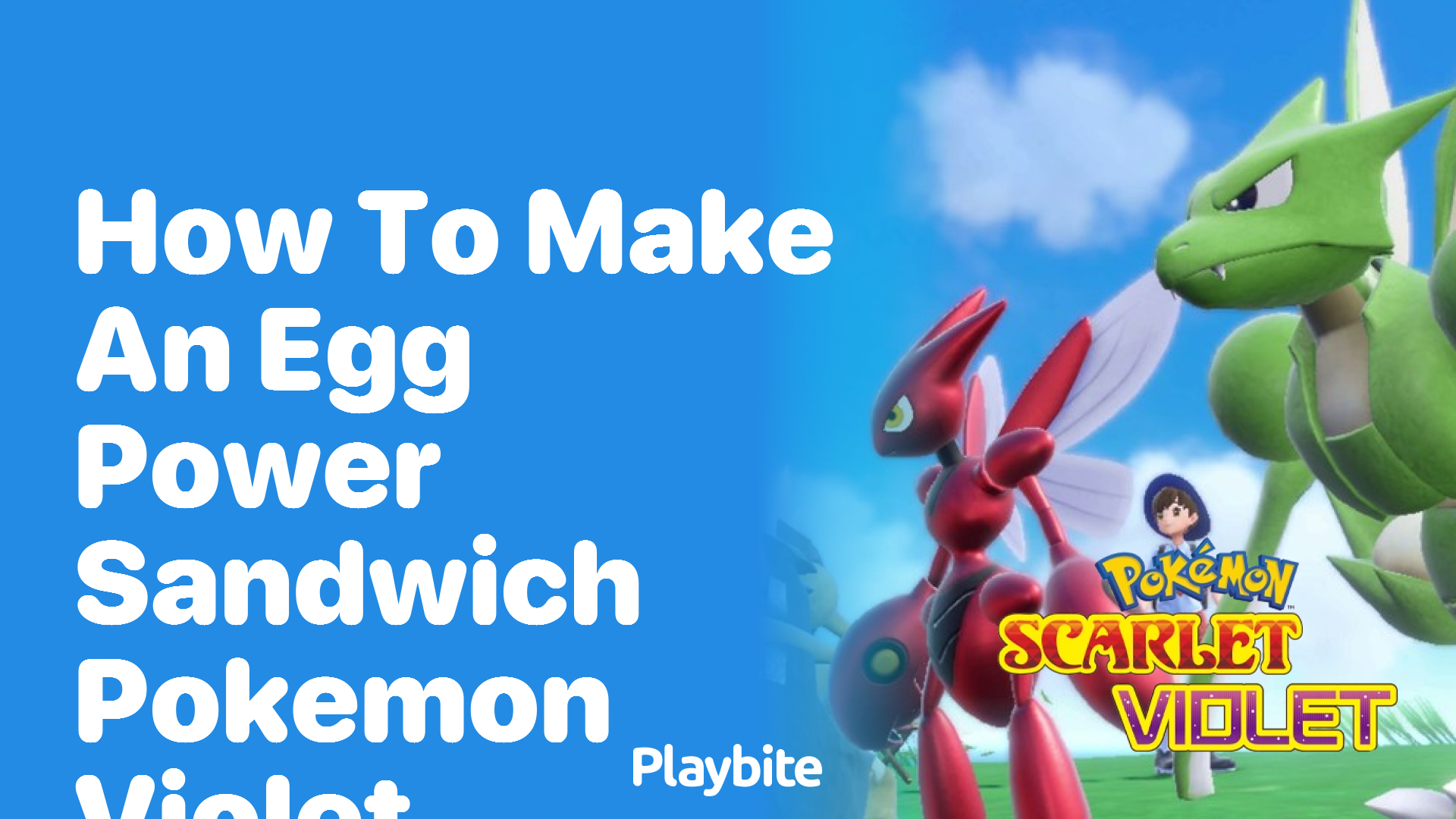 How to Make an Egg Power Sandwich in Pokemon Violet