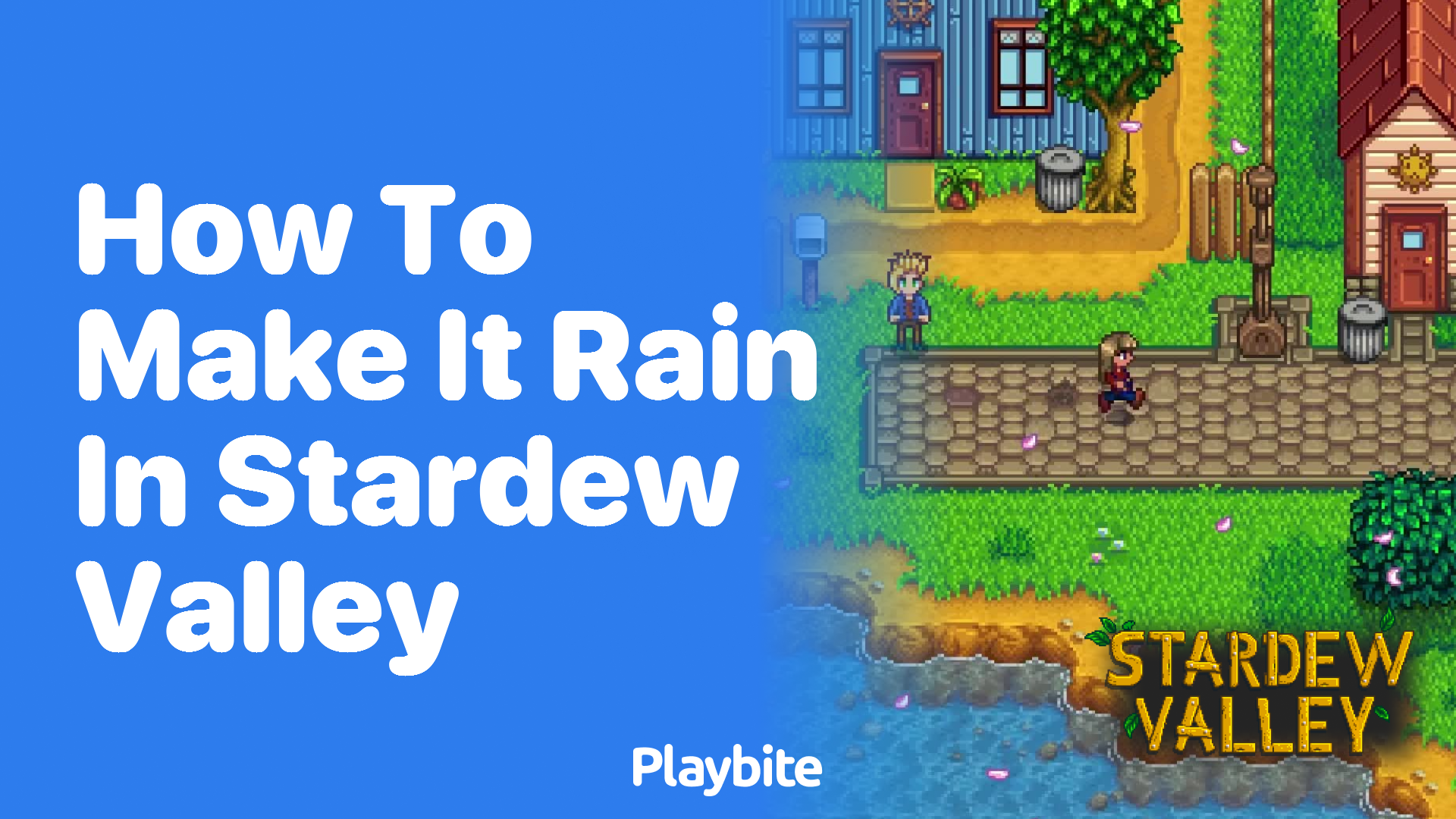 How to Make It Rain in Stardew Valley