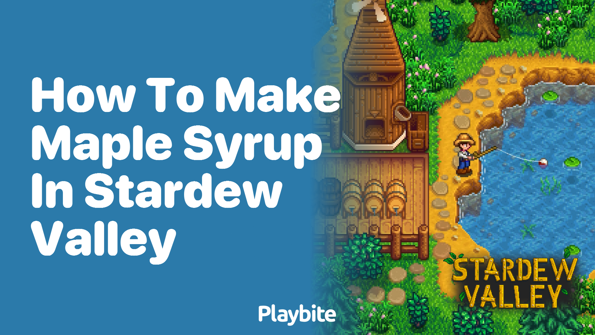 How to Make Maple Syrup in Stardew Valley