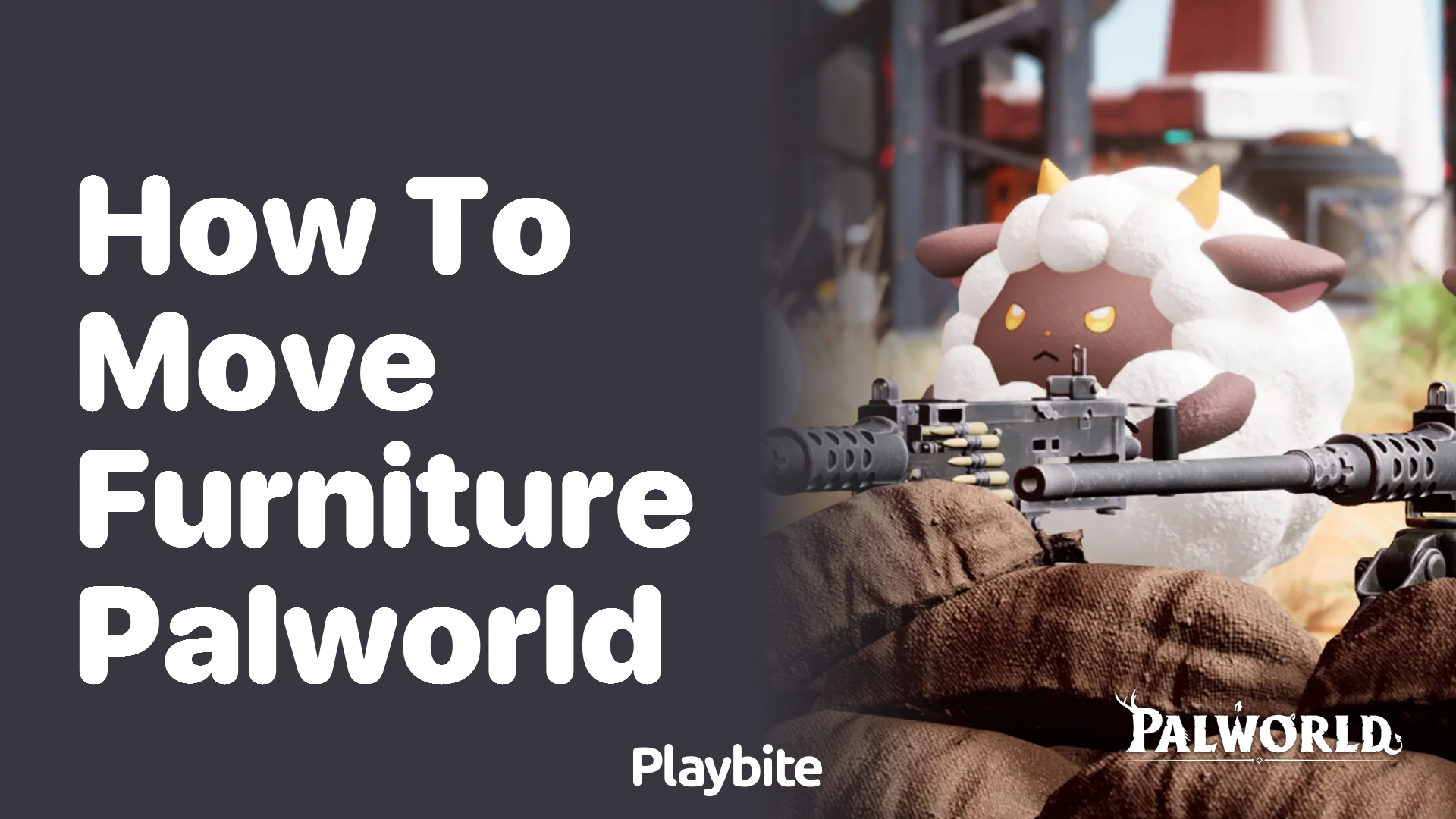 How to move furniture in Palworld