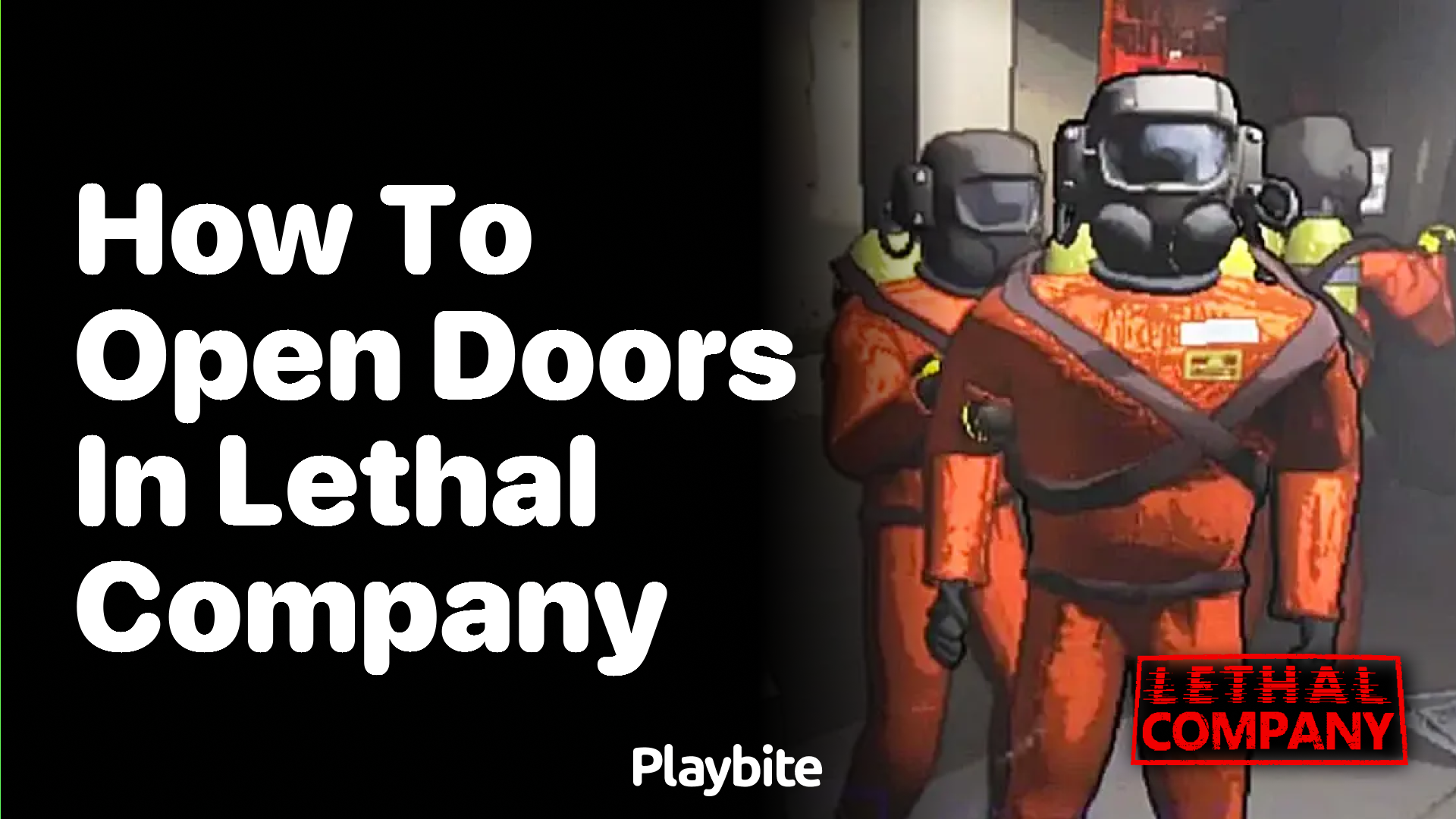 How to Open Doors in Lethal Company