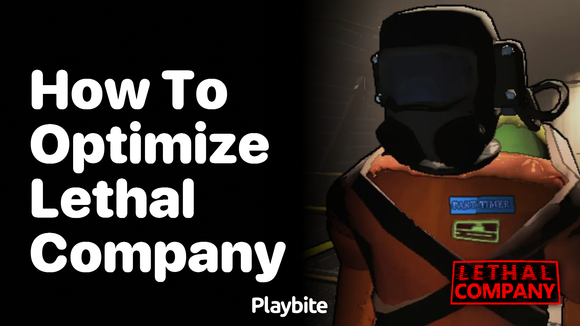 How to Optimize Lethal Company