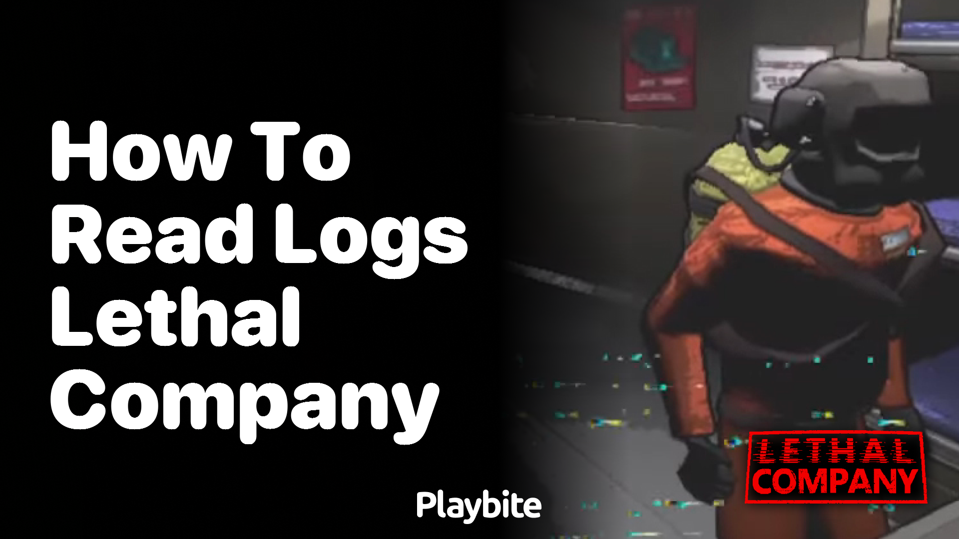How to Read Logs in Lethal Company