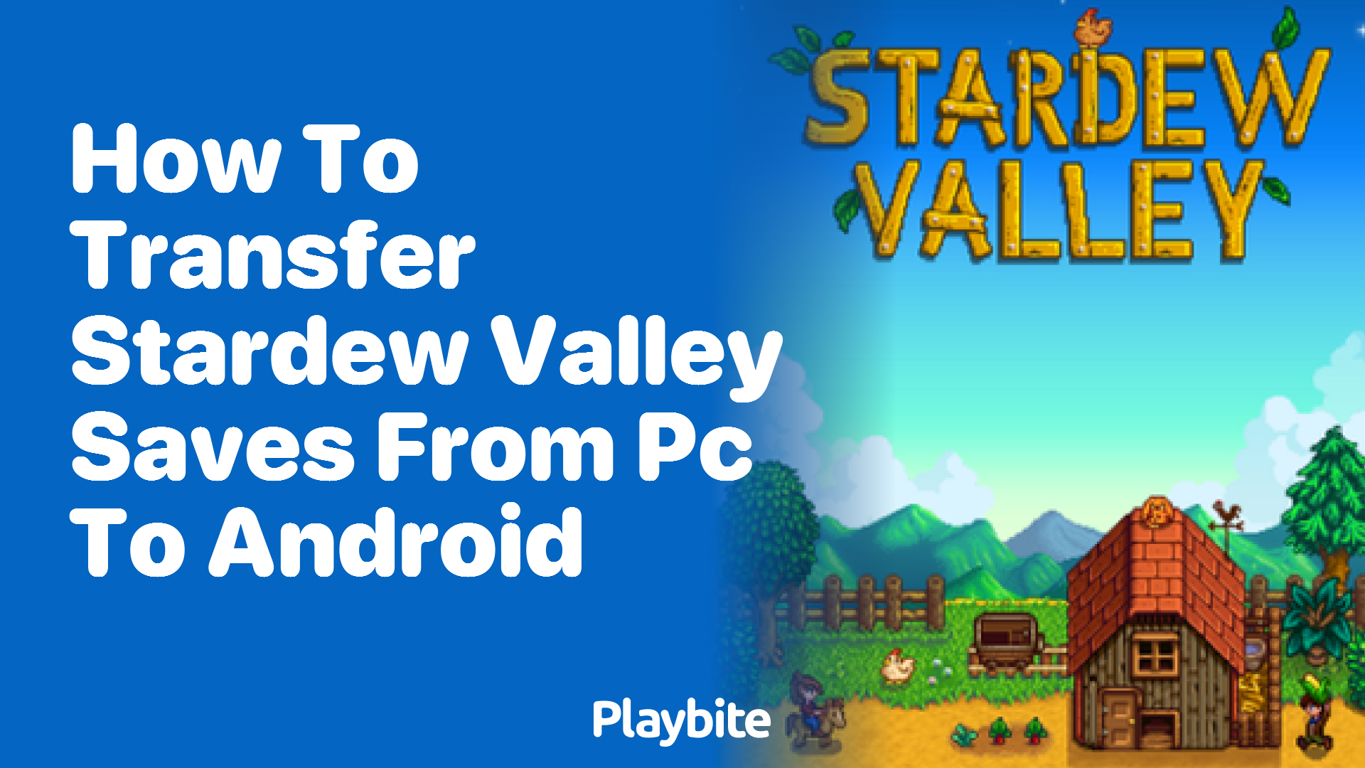 How to Transfer Stardew Valley Saves from PC to Android