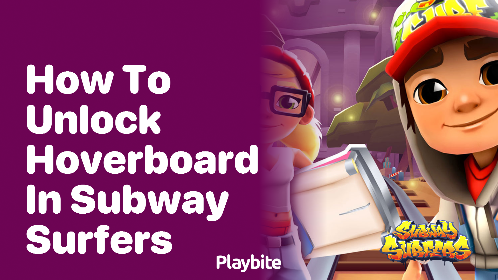 How to unlock hoverboards in Subway Surfers Playbite