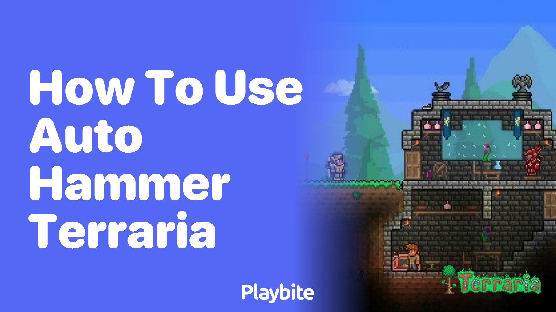 How to Use the Auto Hammer in Terraria