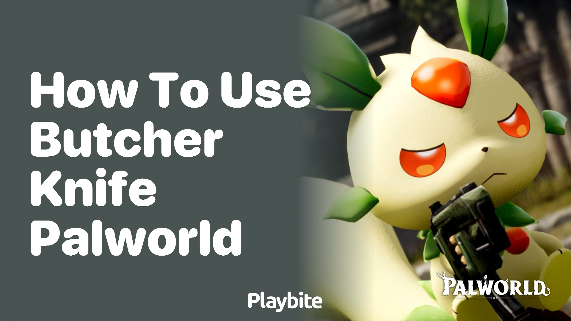 How to use the butcher knife in Palworld?