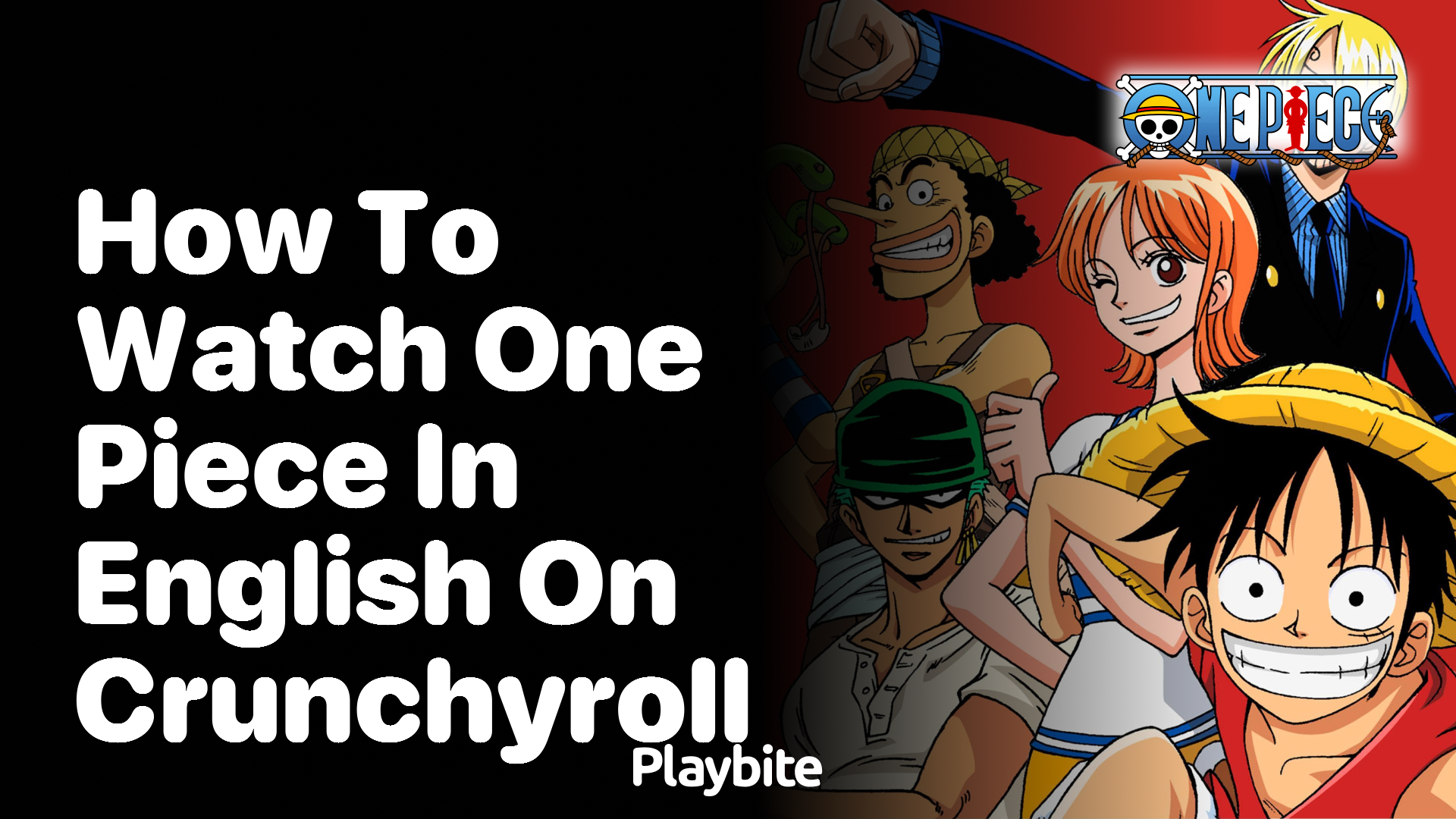 How to Watch One Piece in English on Crunchyroll