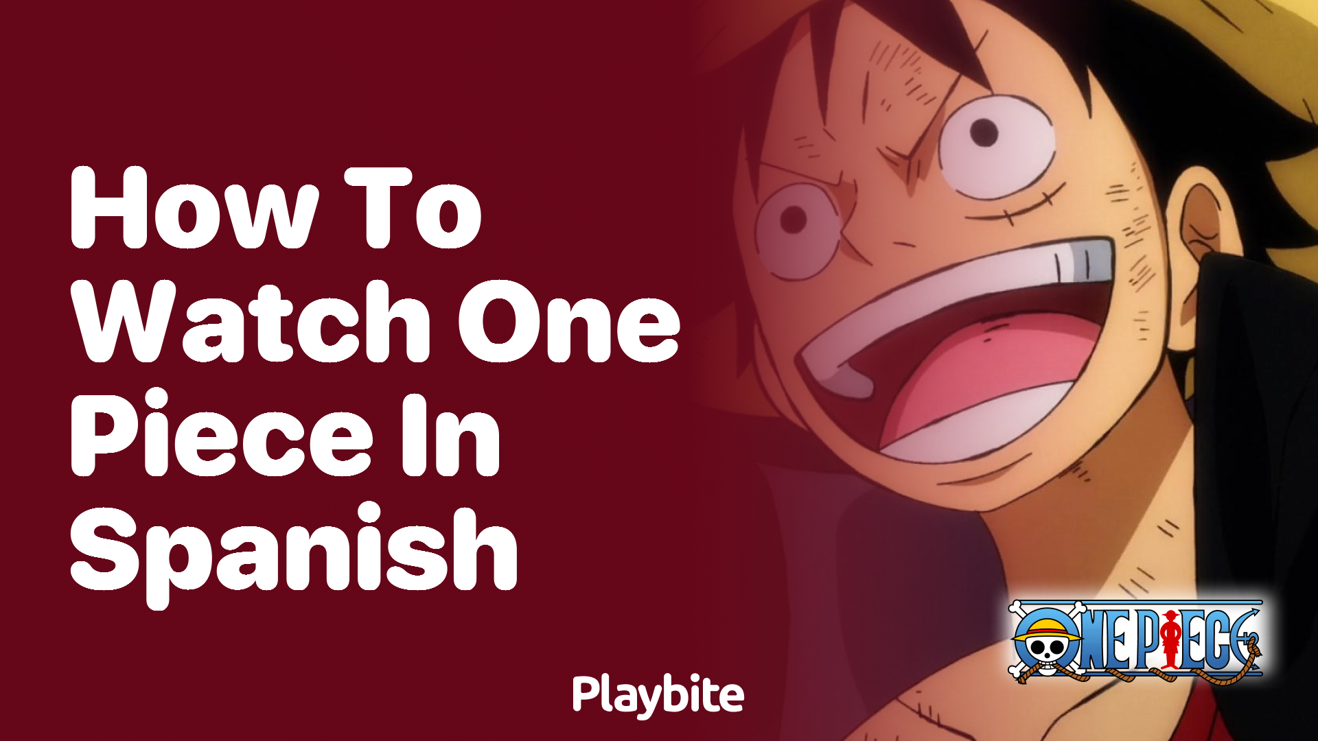How to Watch One Piece in Spanish: A Fun Guide