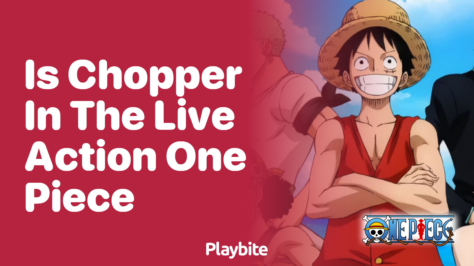 Is Chopper in the Live-Action One Piece?
