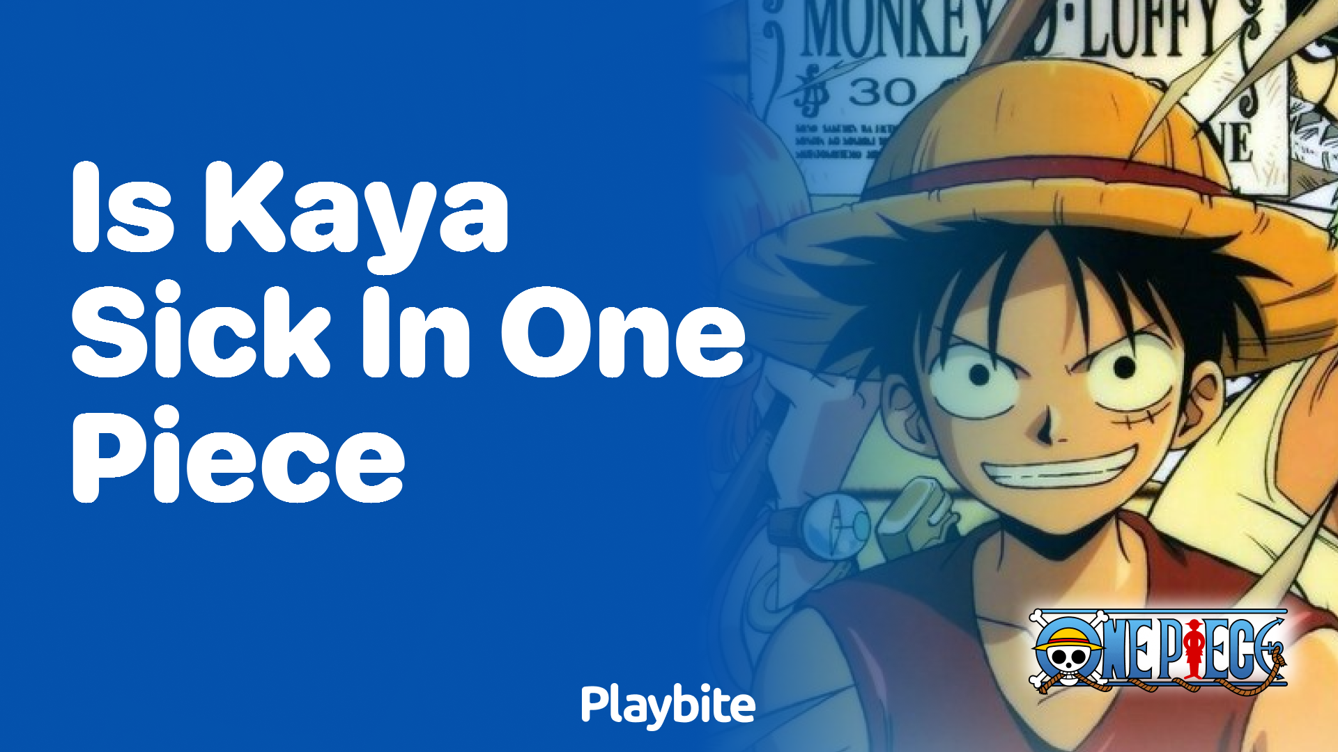 Is Kaya Sick in One Piece? Unveiling the Truth