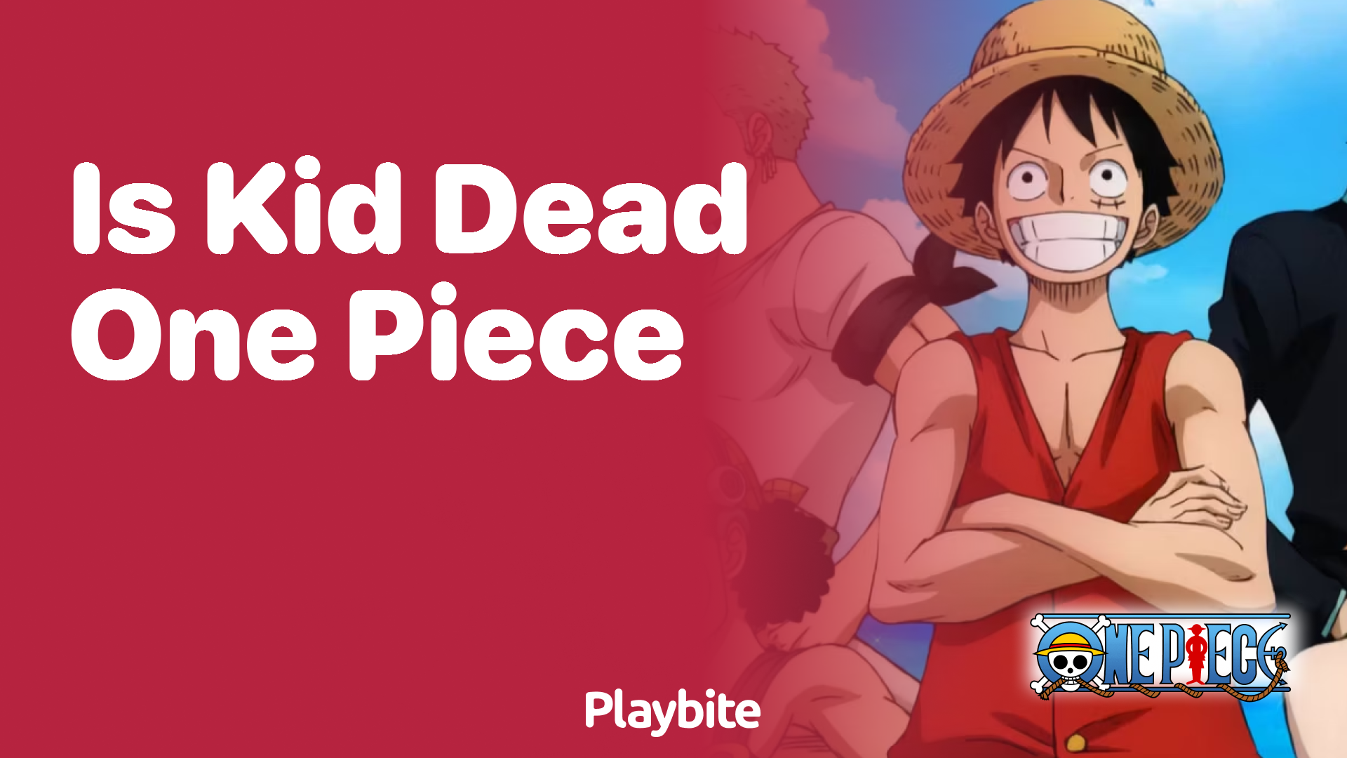 Is Kid Dead in One Piece?