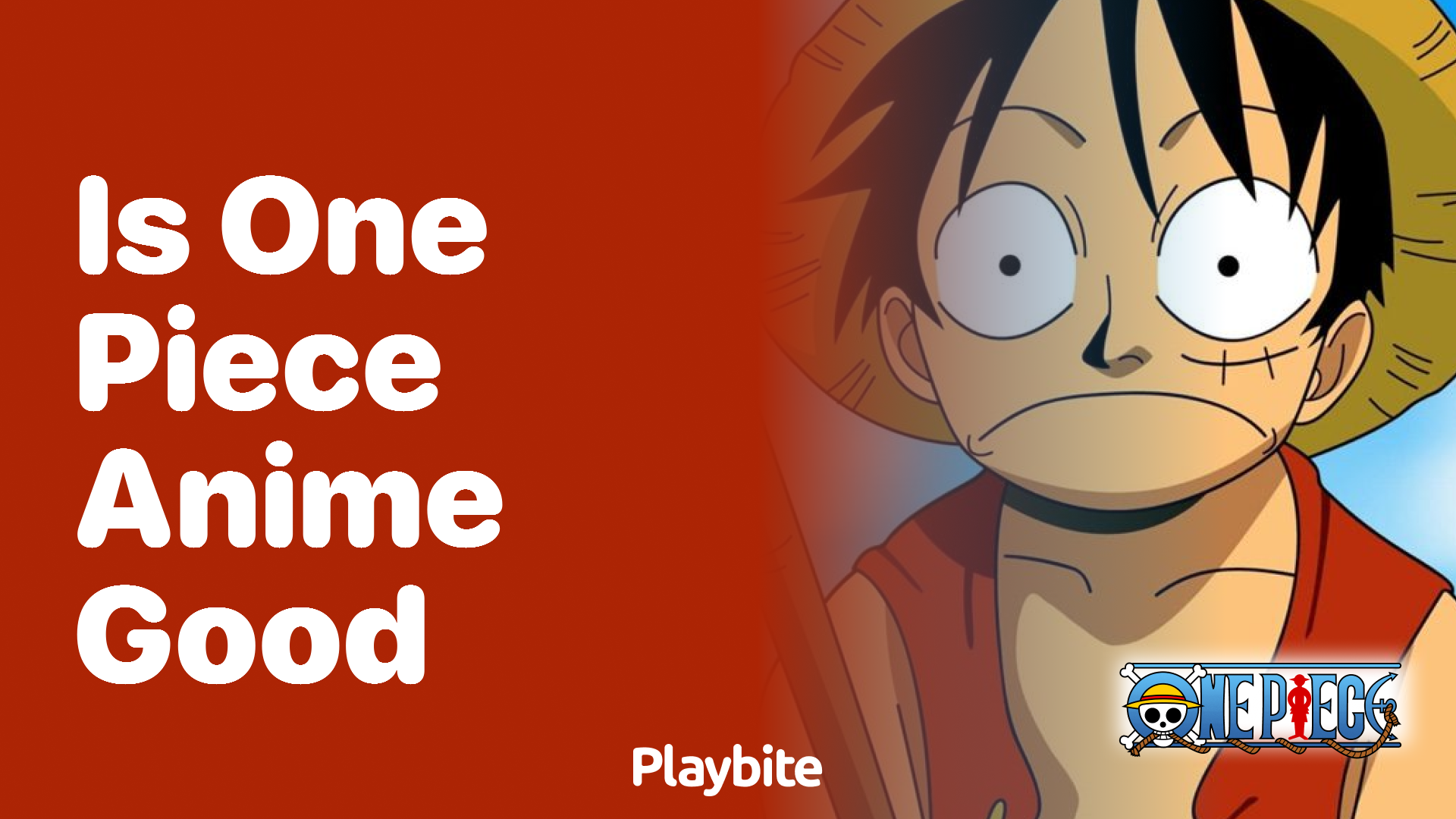 Is One Piece Anime Worth Watching?