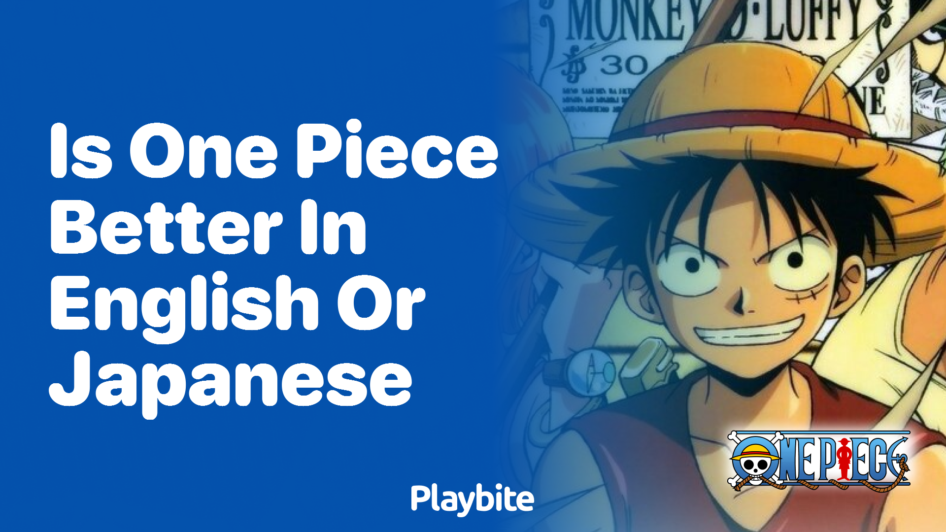 Is One Piece Better in English or Japanese? Let’s Find Out!