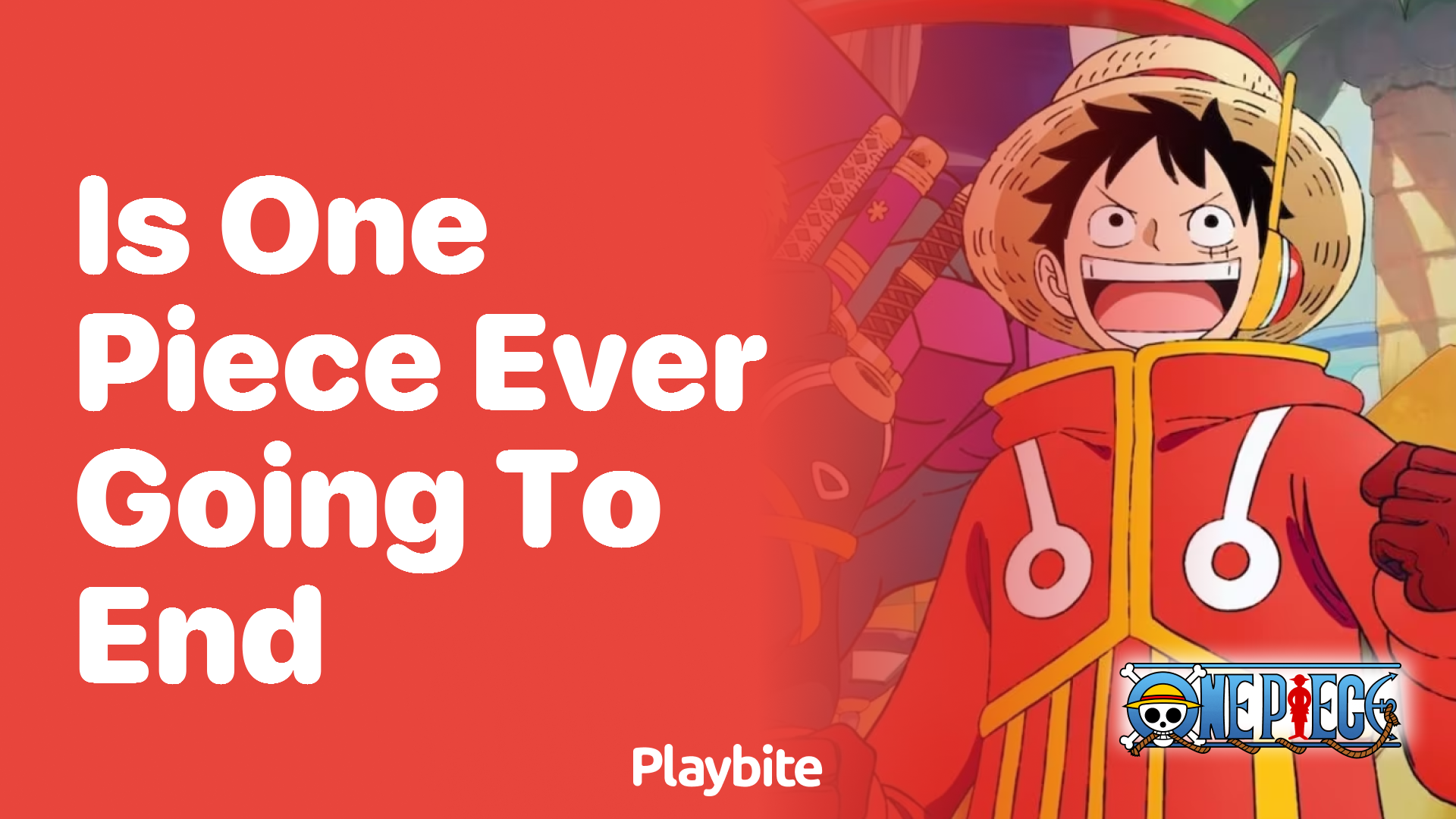 Is One Piece Ever Going to End?
