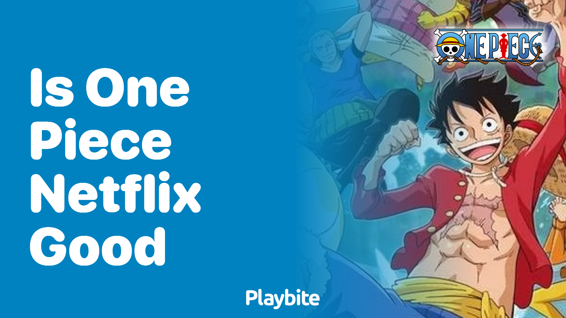 Is One Piece on Netflix Any Good? Unveiling the Treasure