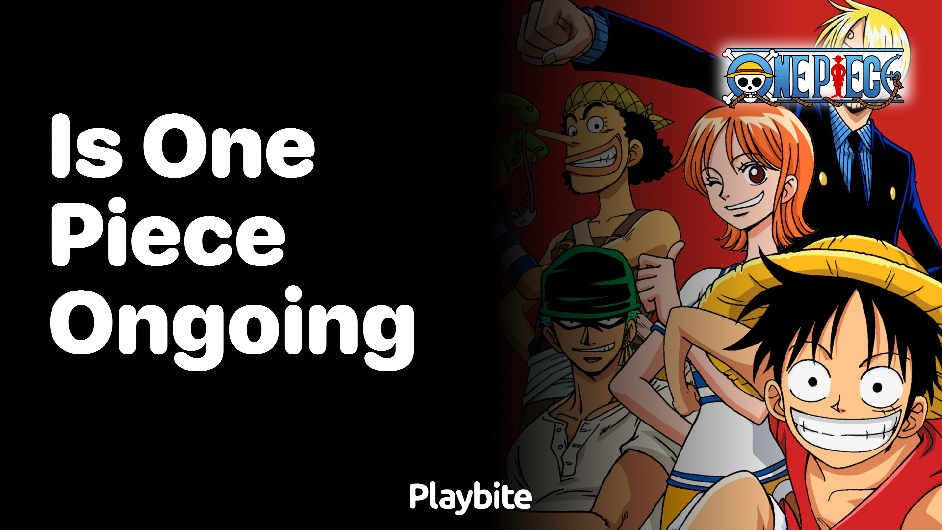 Is One Piece Still Ongoing?