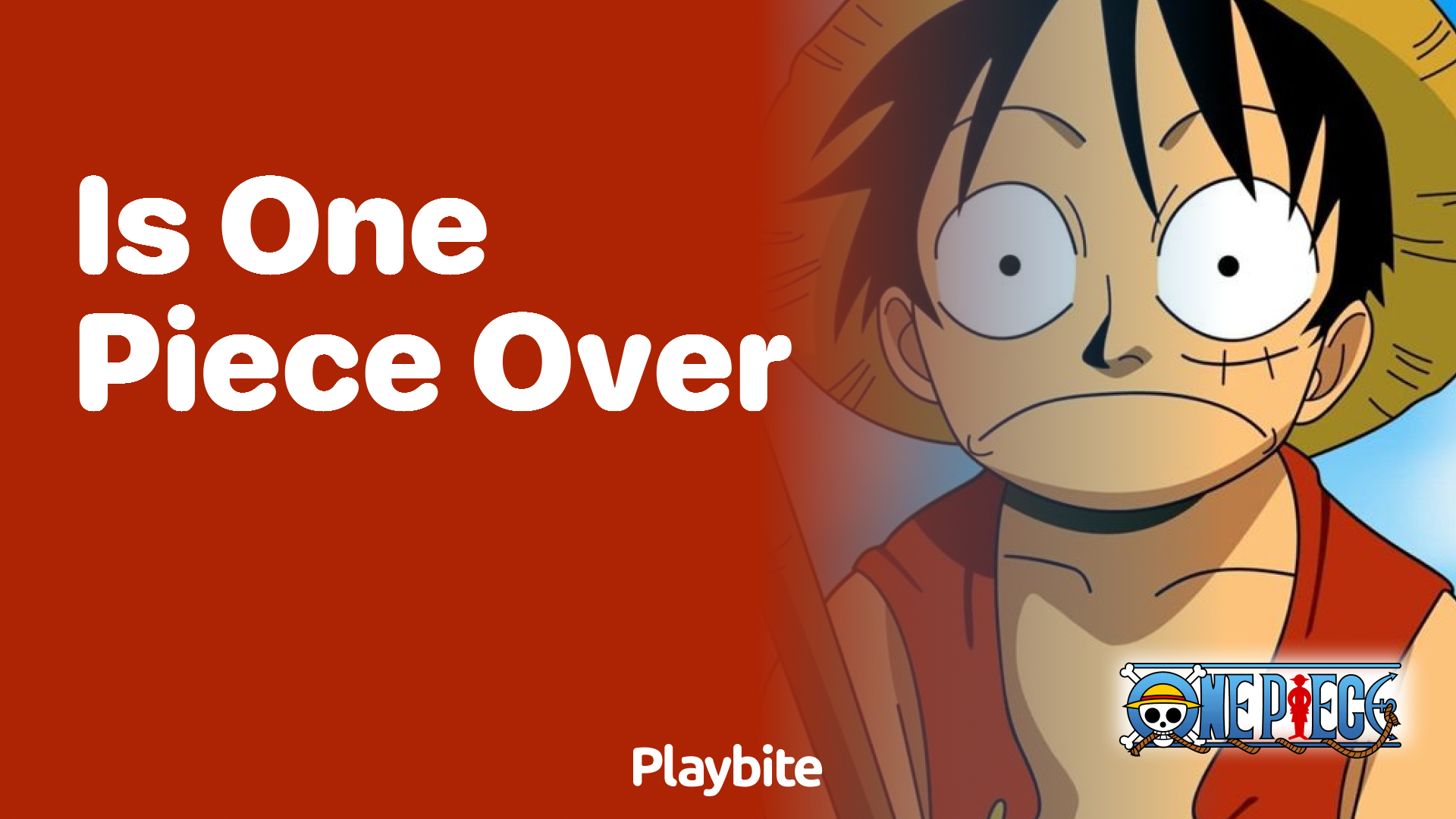 Is One Piece Over? Unpacking the Future of This Epic Series