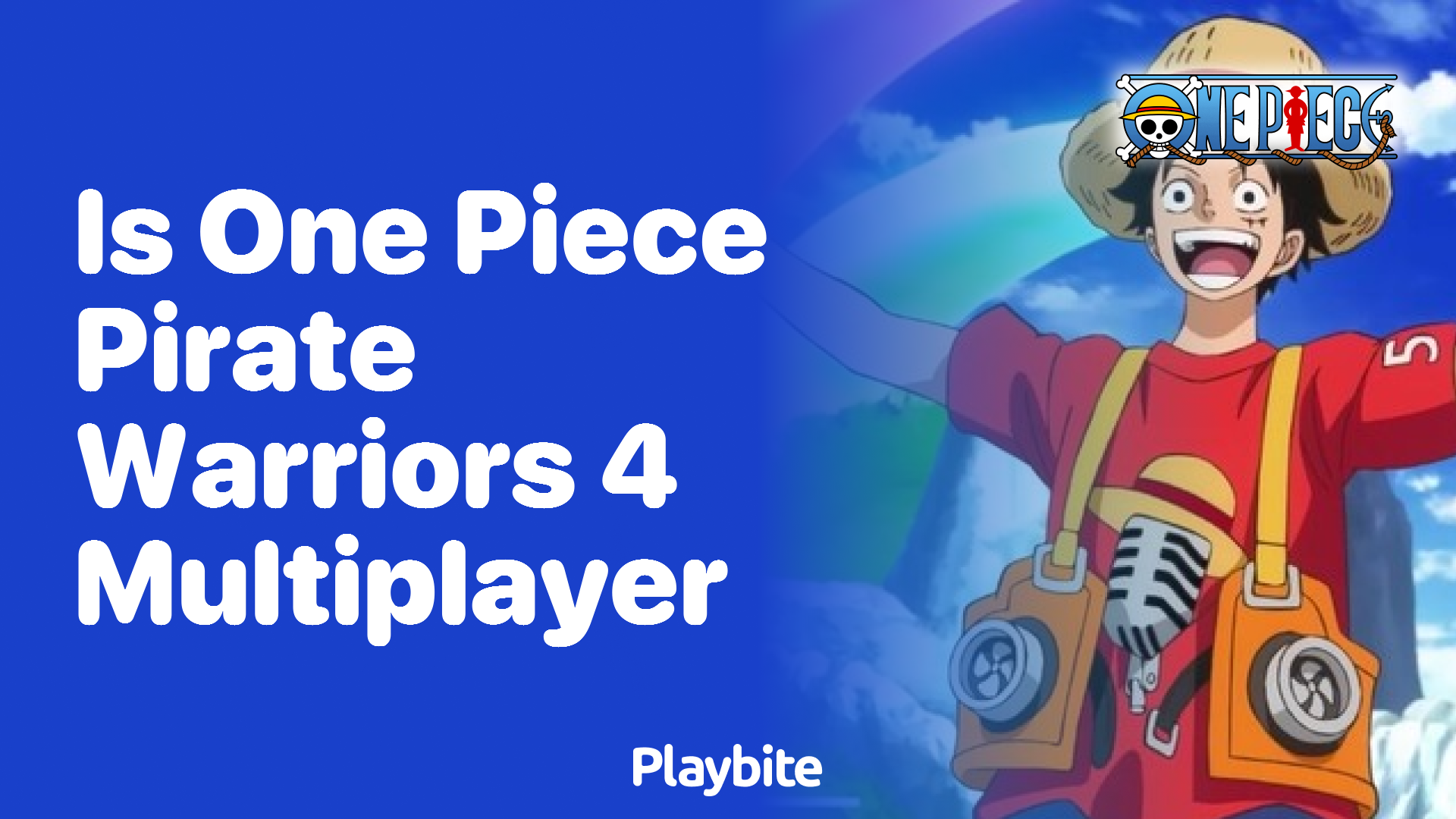 Is One Piece Pirate Warriors 4 Multiplayer? Find Out Here!