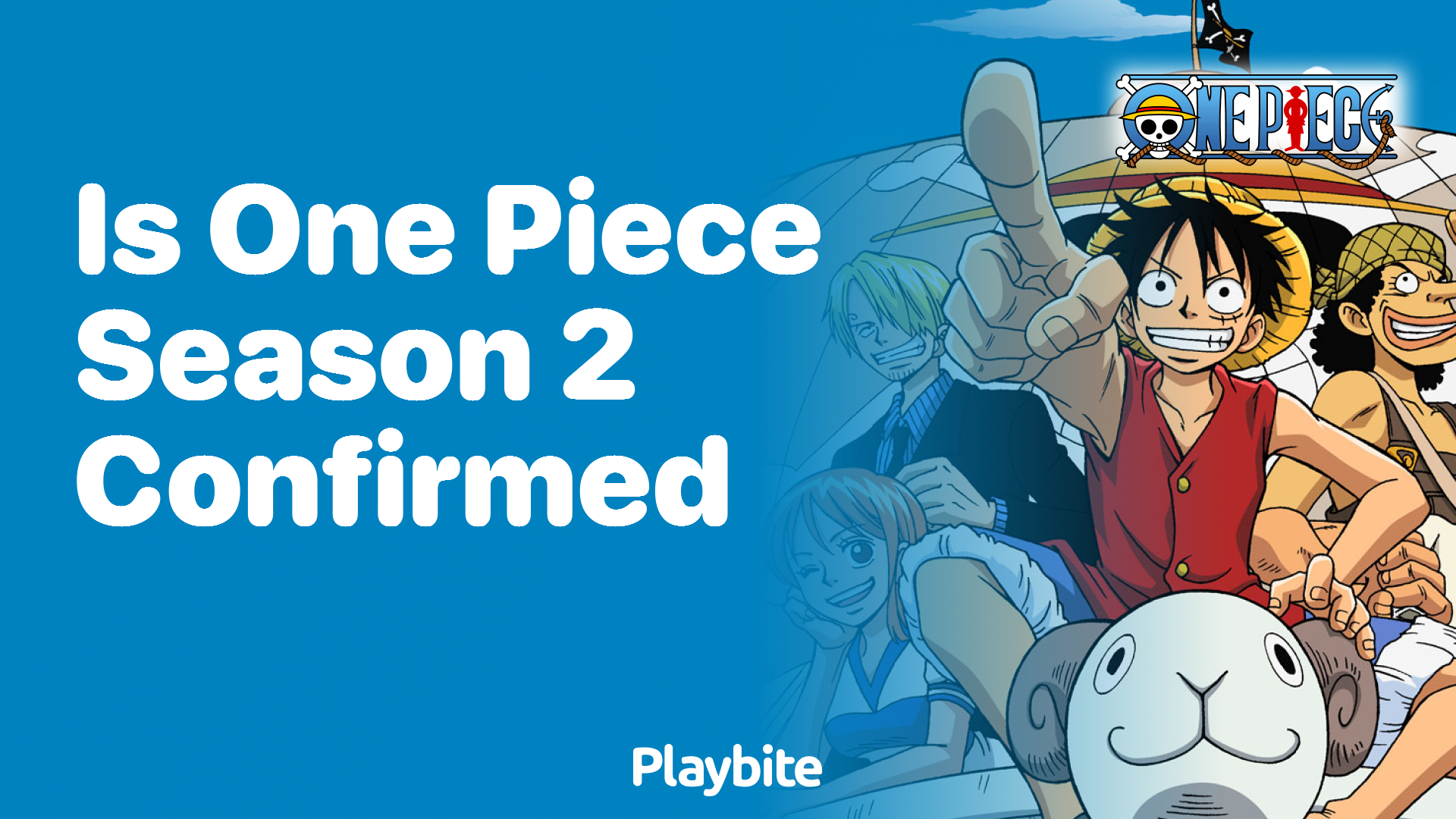 Is One Piece Season 2 Confirmed?