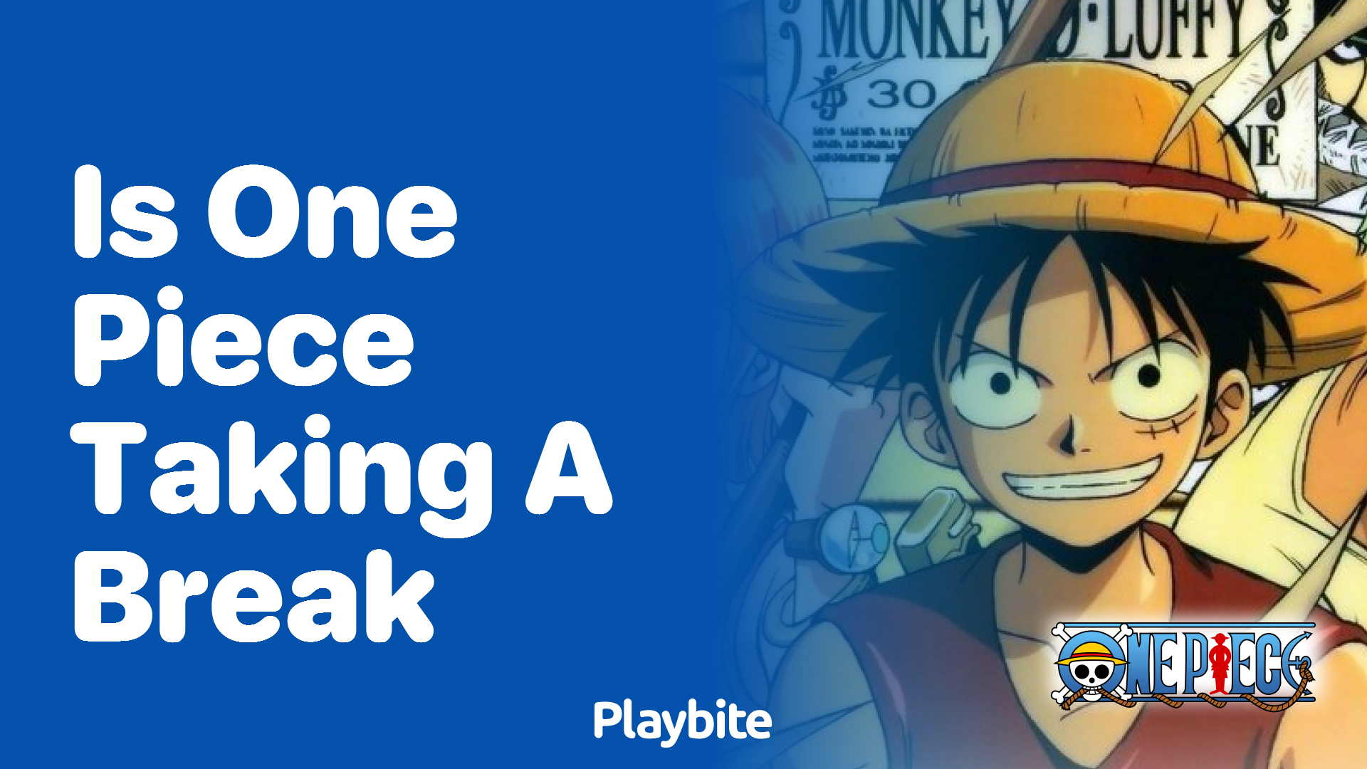 Is One Piece Taking a Break? Let’s Find Out!