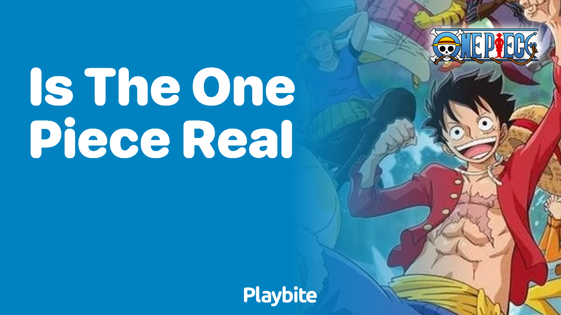 Is the One Piece Real? Unveiling the Mystery!